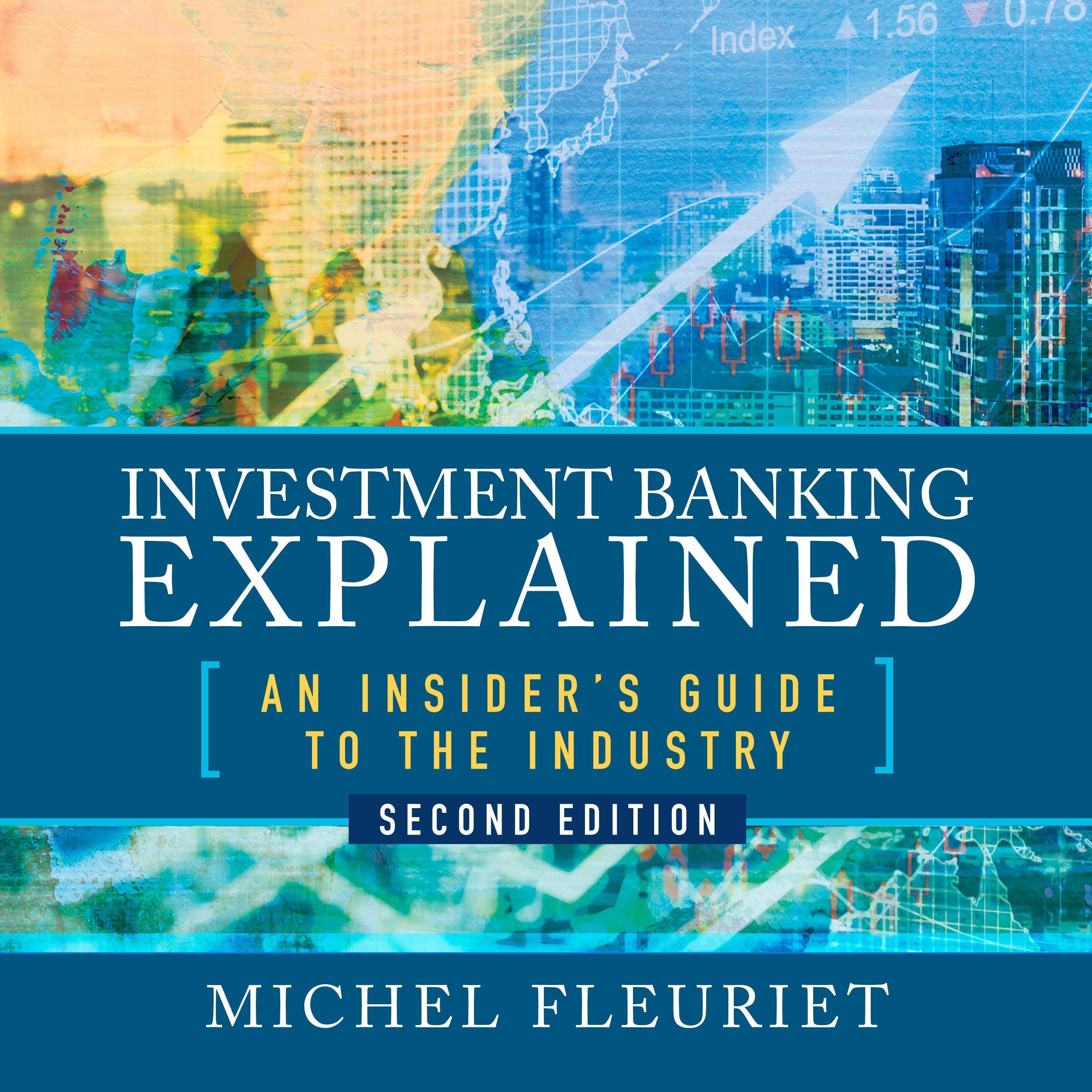 Investment Banking Explained, Second Edition