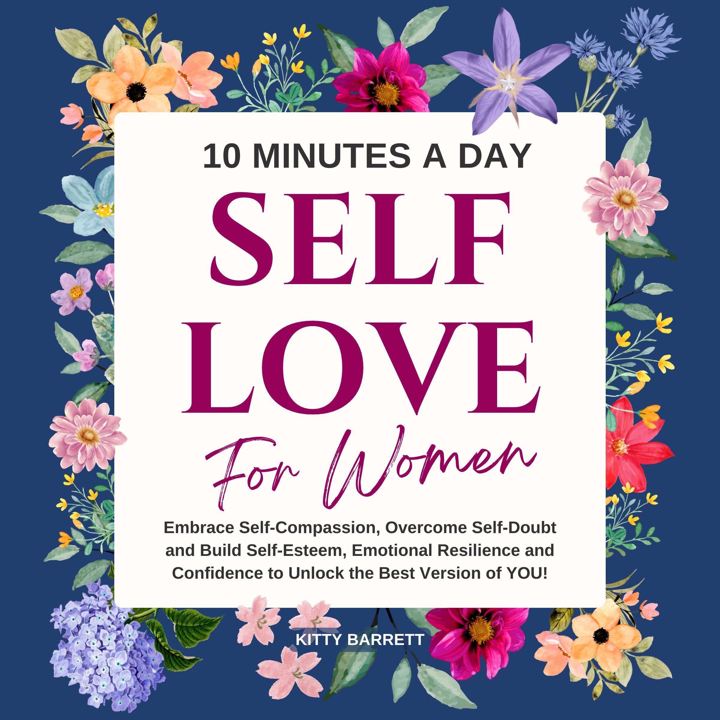 10 Minutes A Day Self-Love for Women