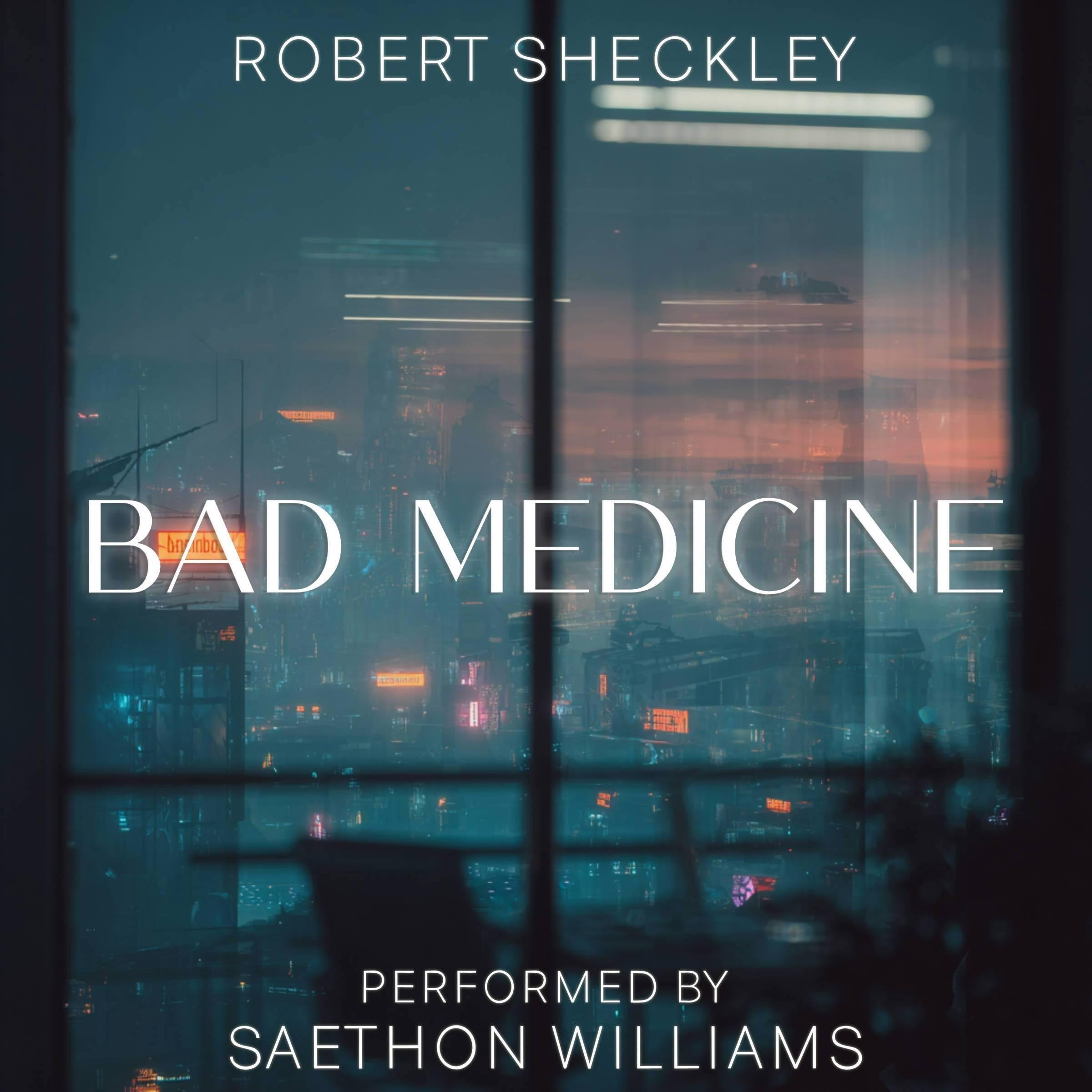 Bad Medicine