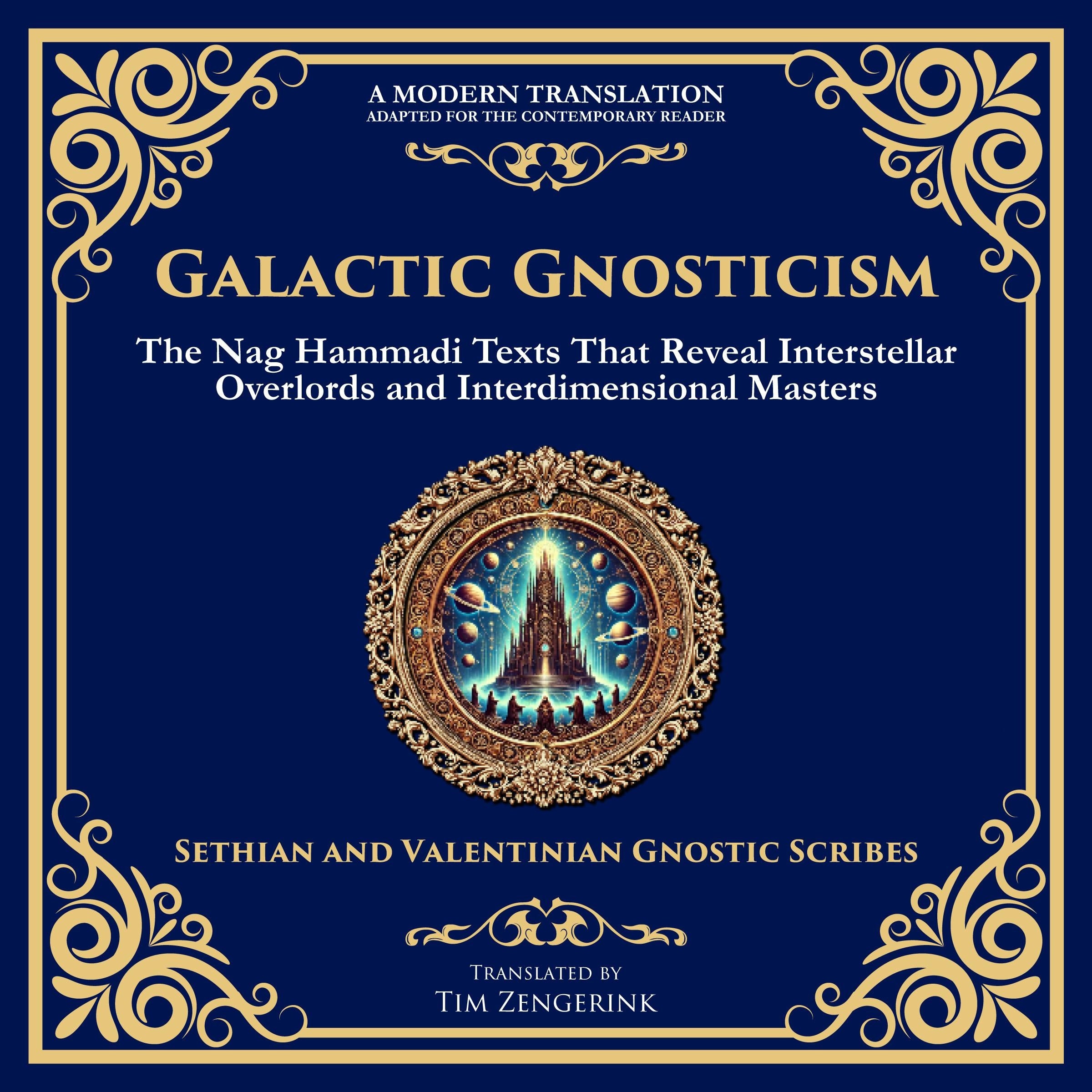 Galactic Gnosticism