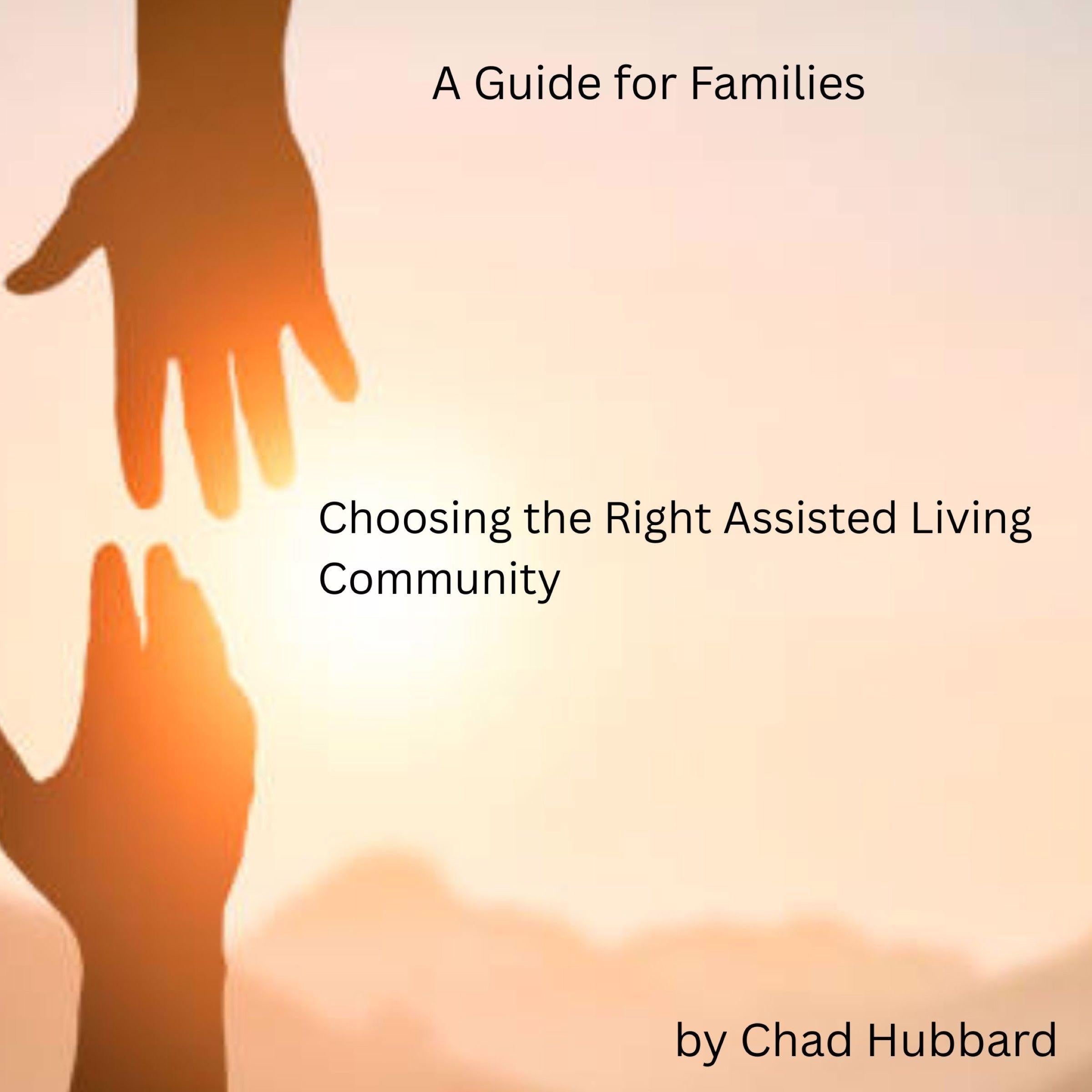 Choosing the Right Assisted Living Community: A Guide for Families