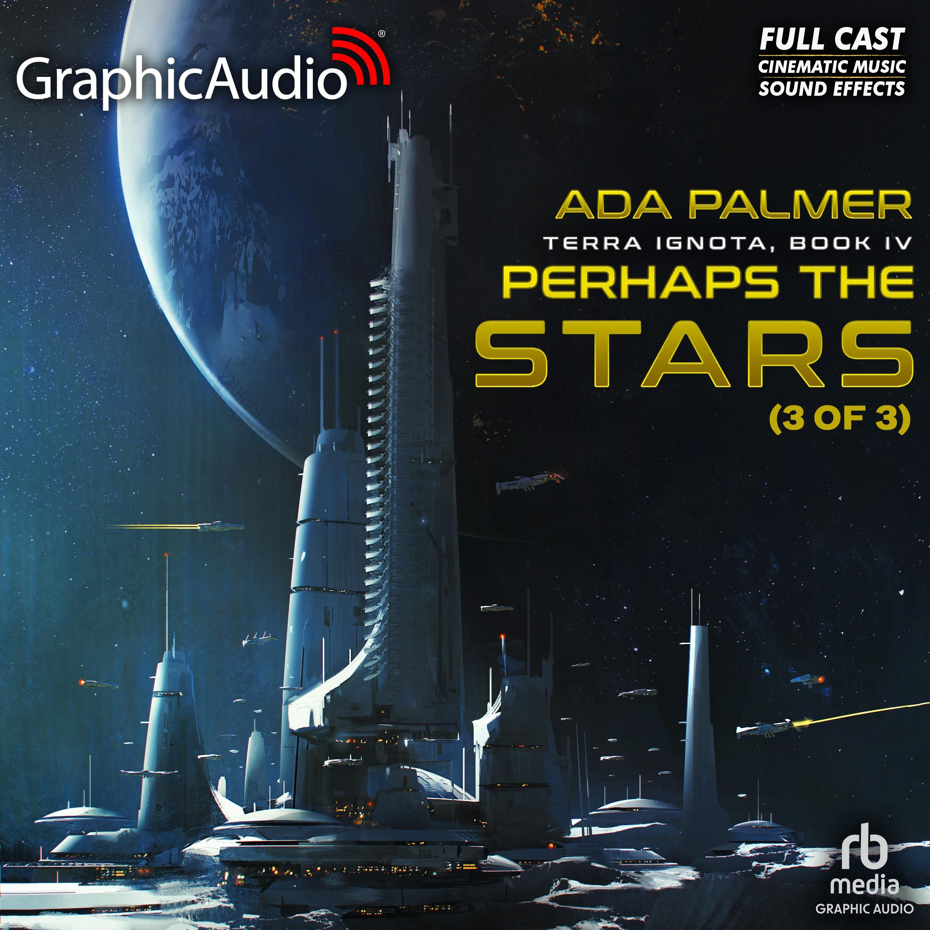 Perhaps the Stars (3 of 3) [Dramatized Adaptation]
