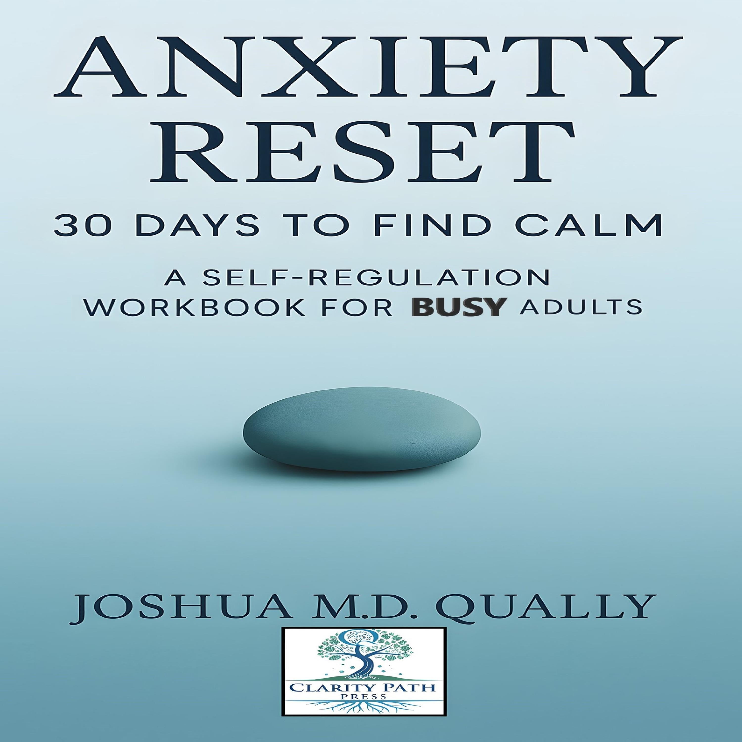 Anxiety Reset 30 Days to Find Calm