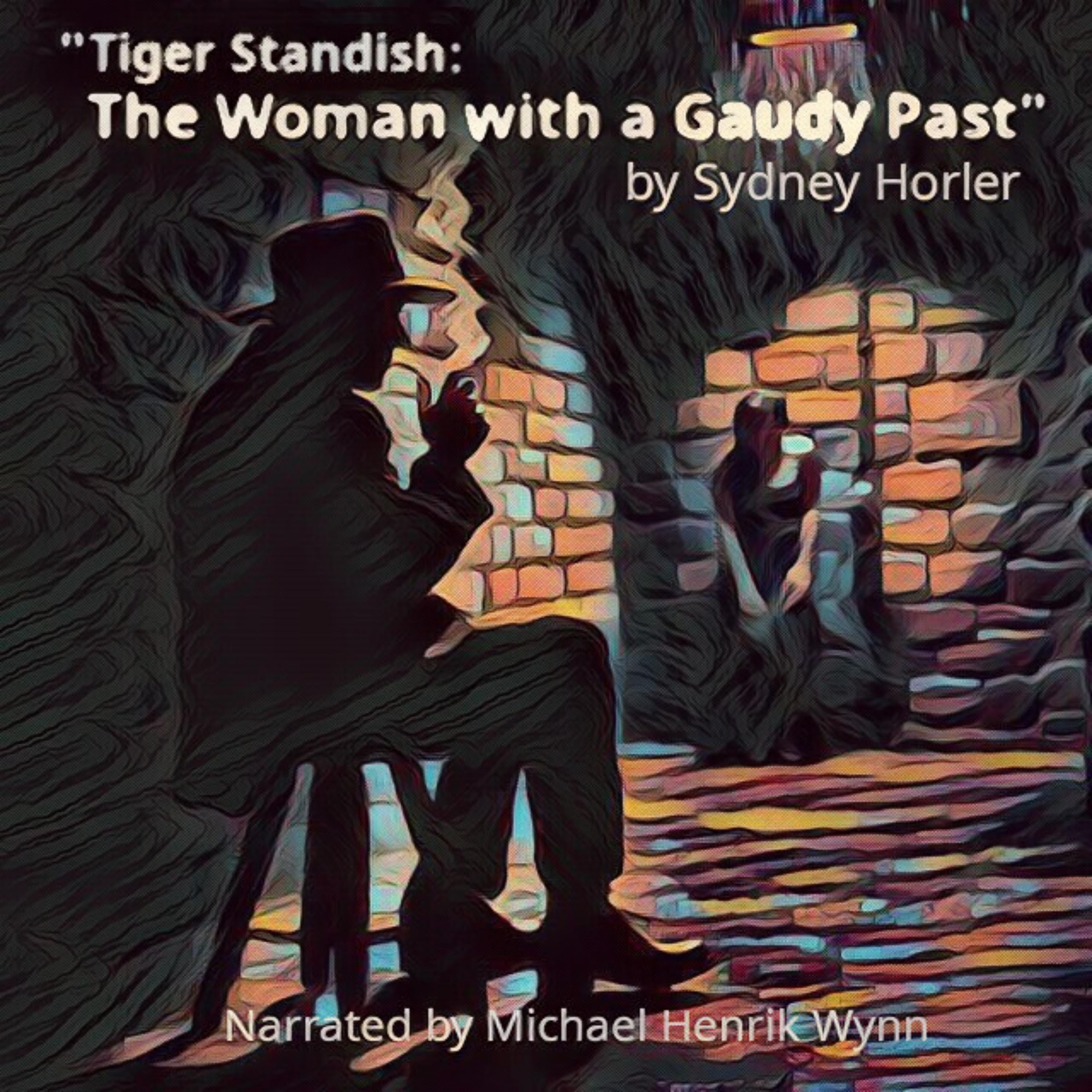 Tiger Standish: The Woman with the Gaudy Past, by Sydney Horler