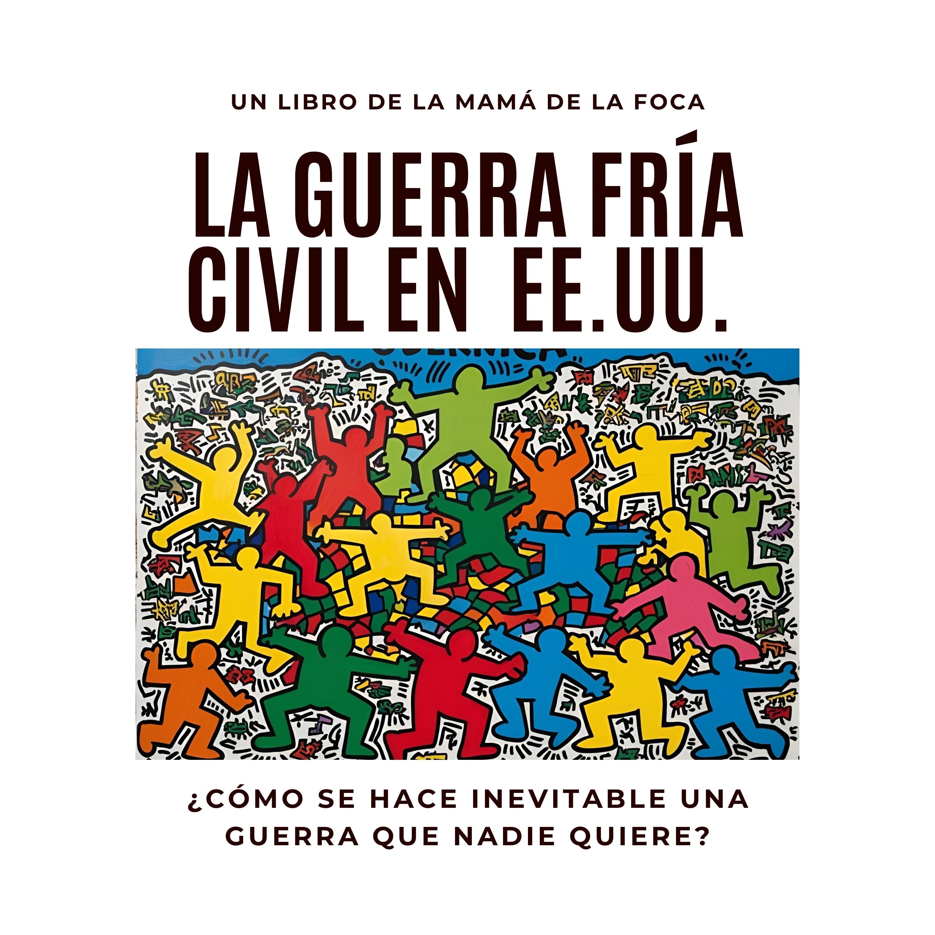 La Guerra Fría Civil En EE.UU.