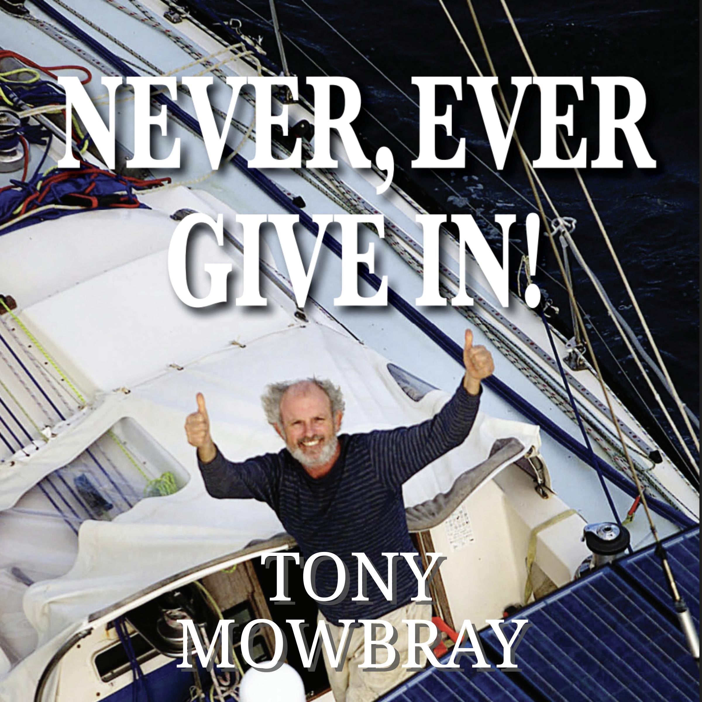 NEVER, EVER GIVE IN!