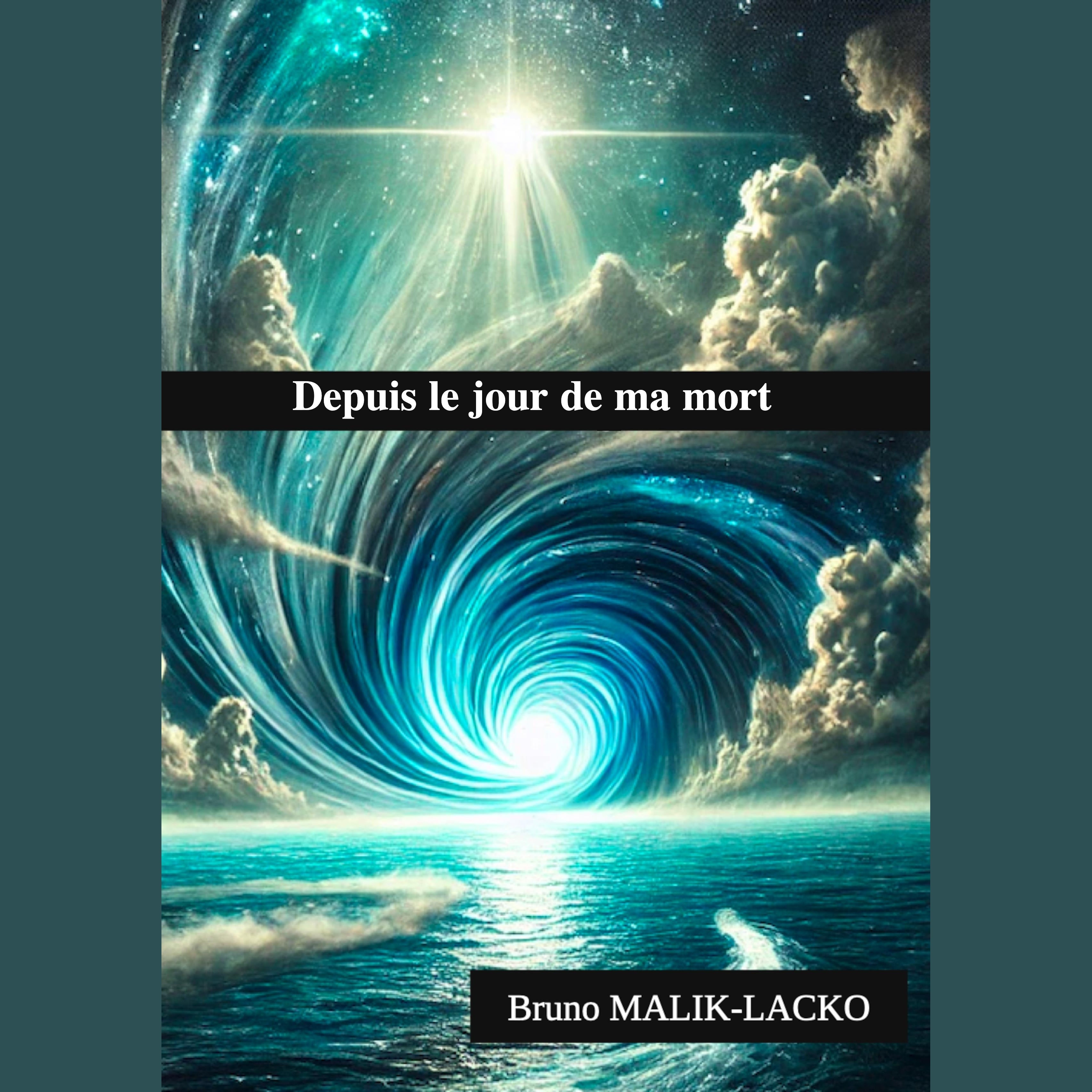 Depuis le jour de ma mort