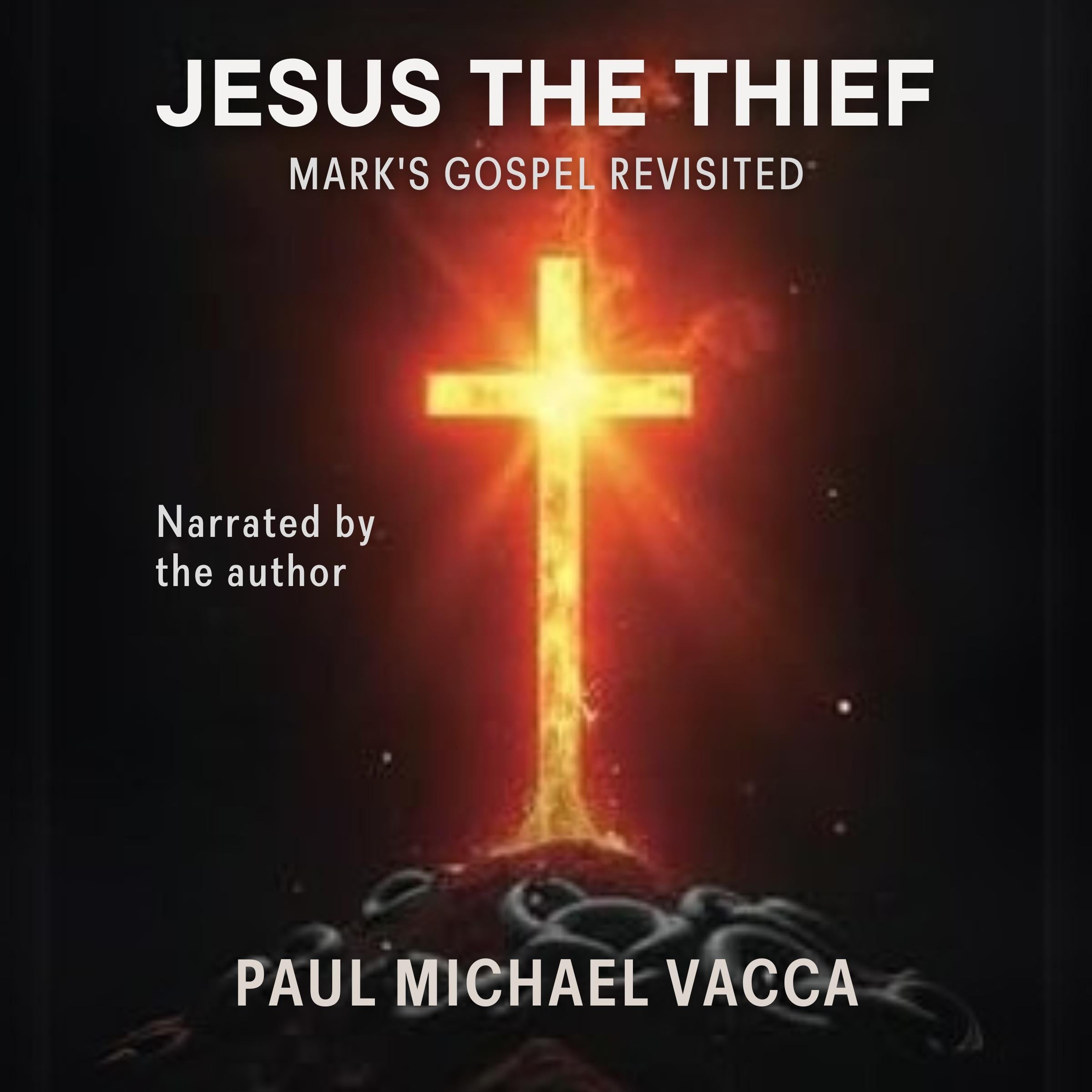 Jesus The Thief