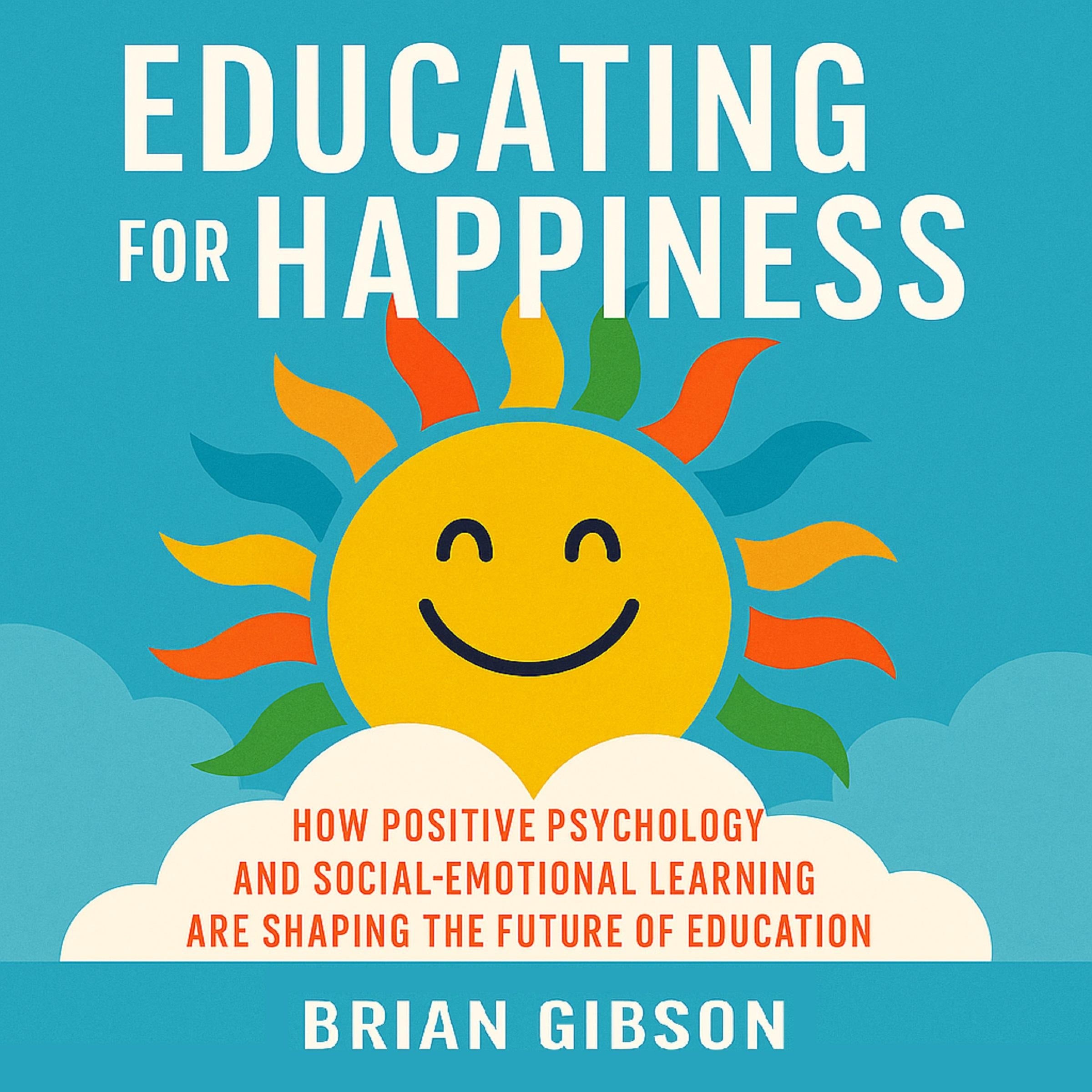 Educating for Happiness