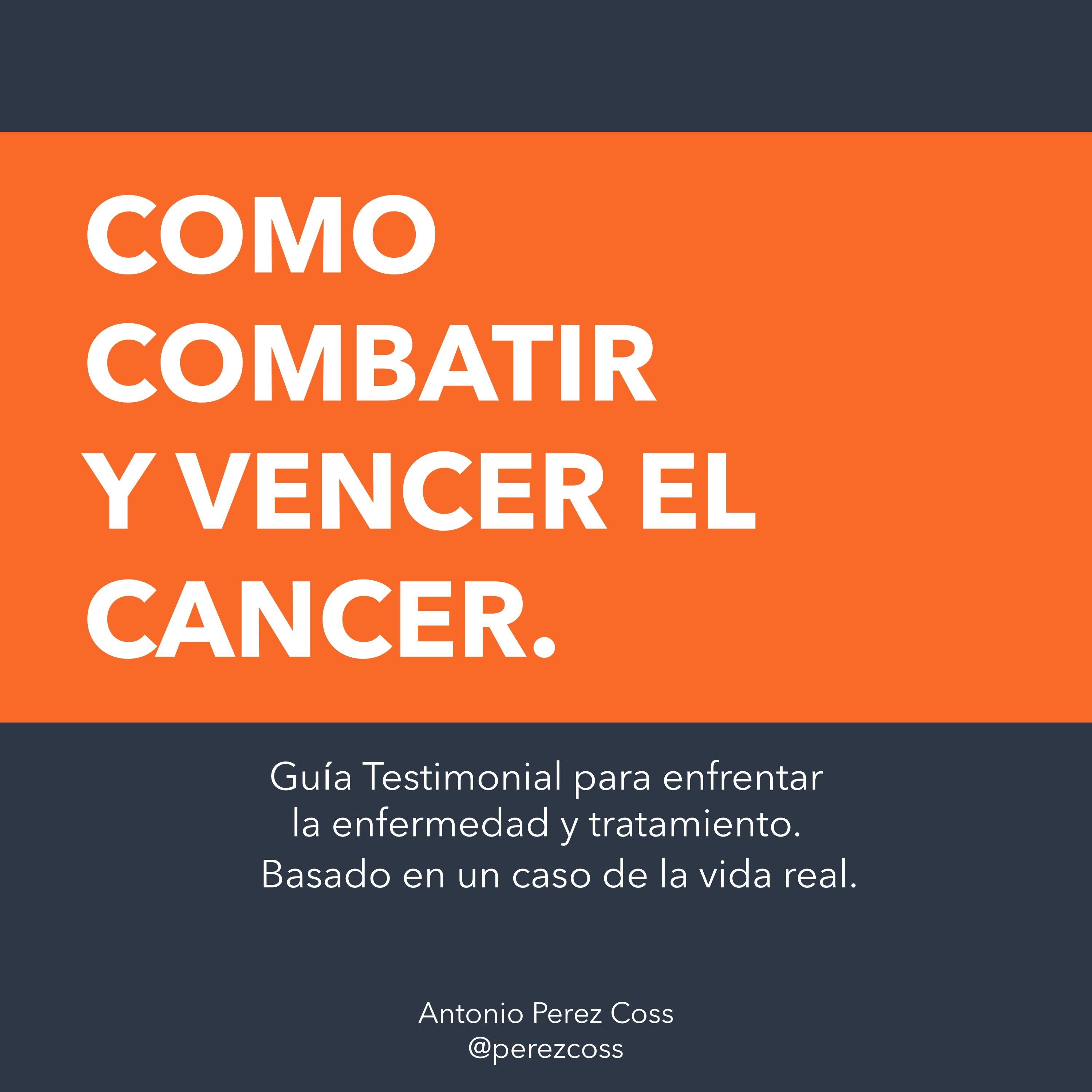 Como combatir y vencer el cancer