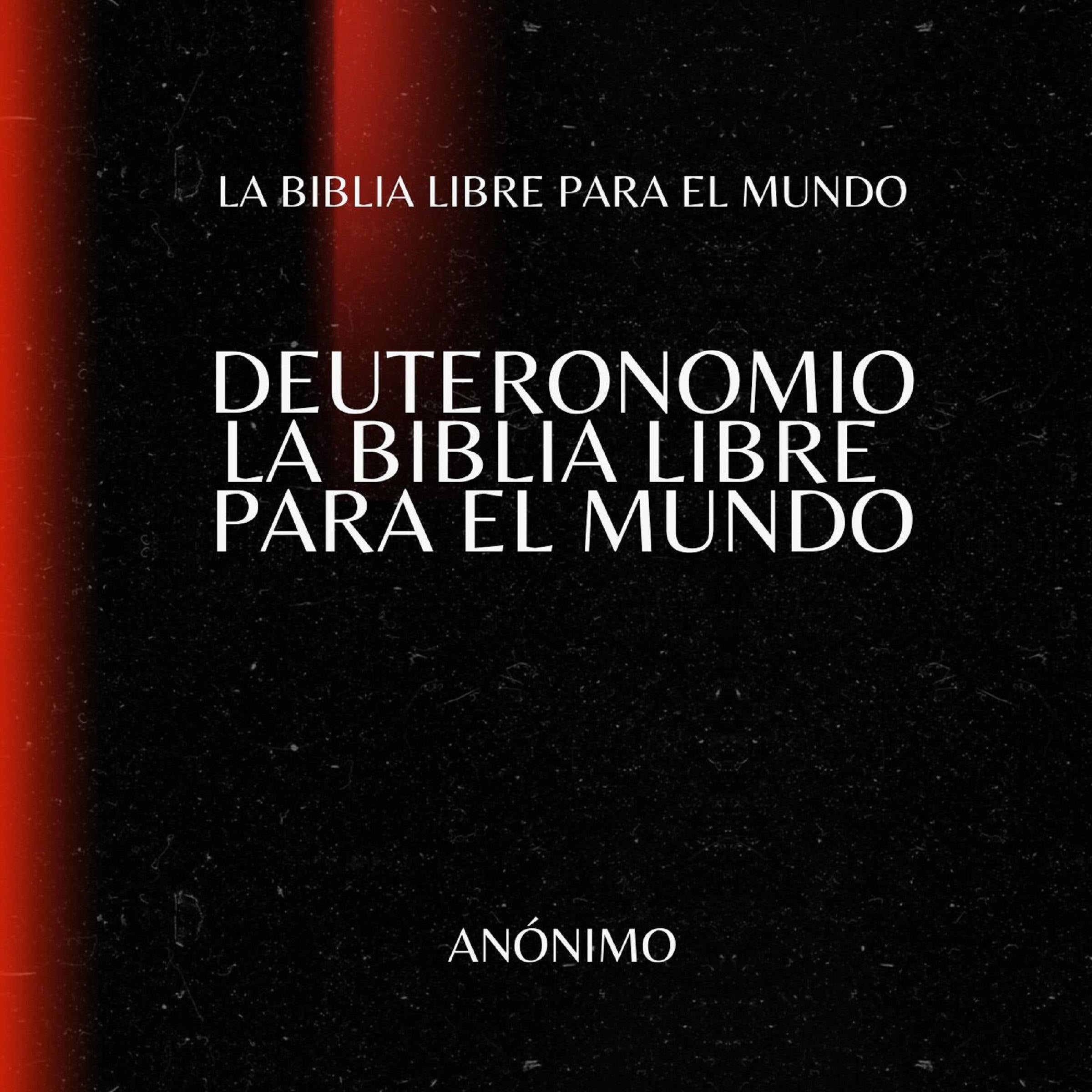 Deuteronomio. La Biblia Libre para el Mundo