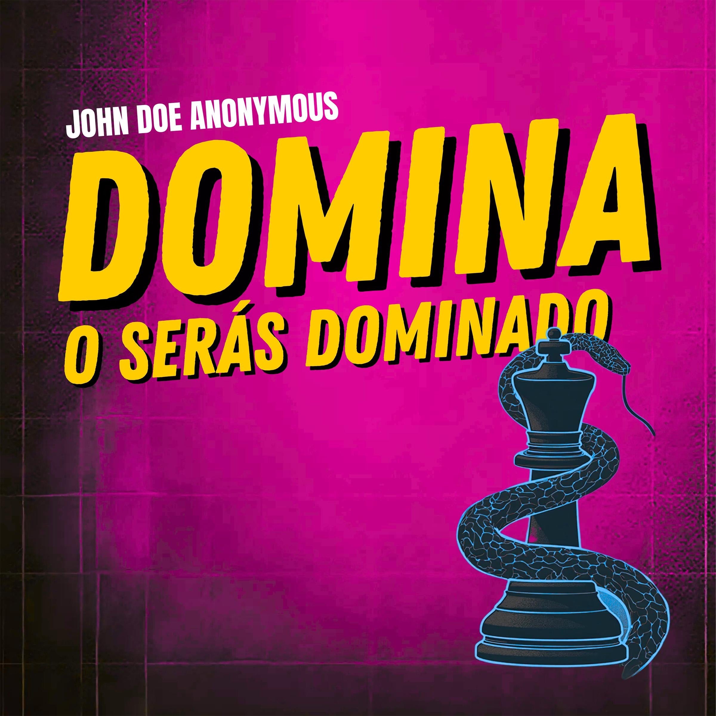 Domina o Serás Dominado