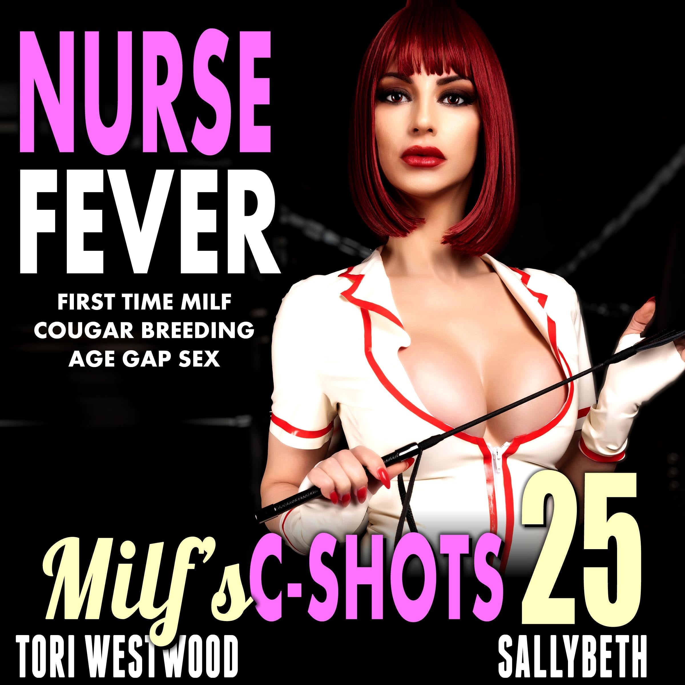 Nurse Fever : MILF’s C-Shots 25