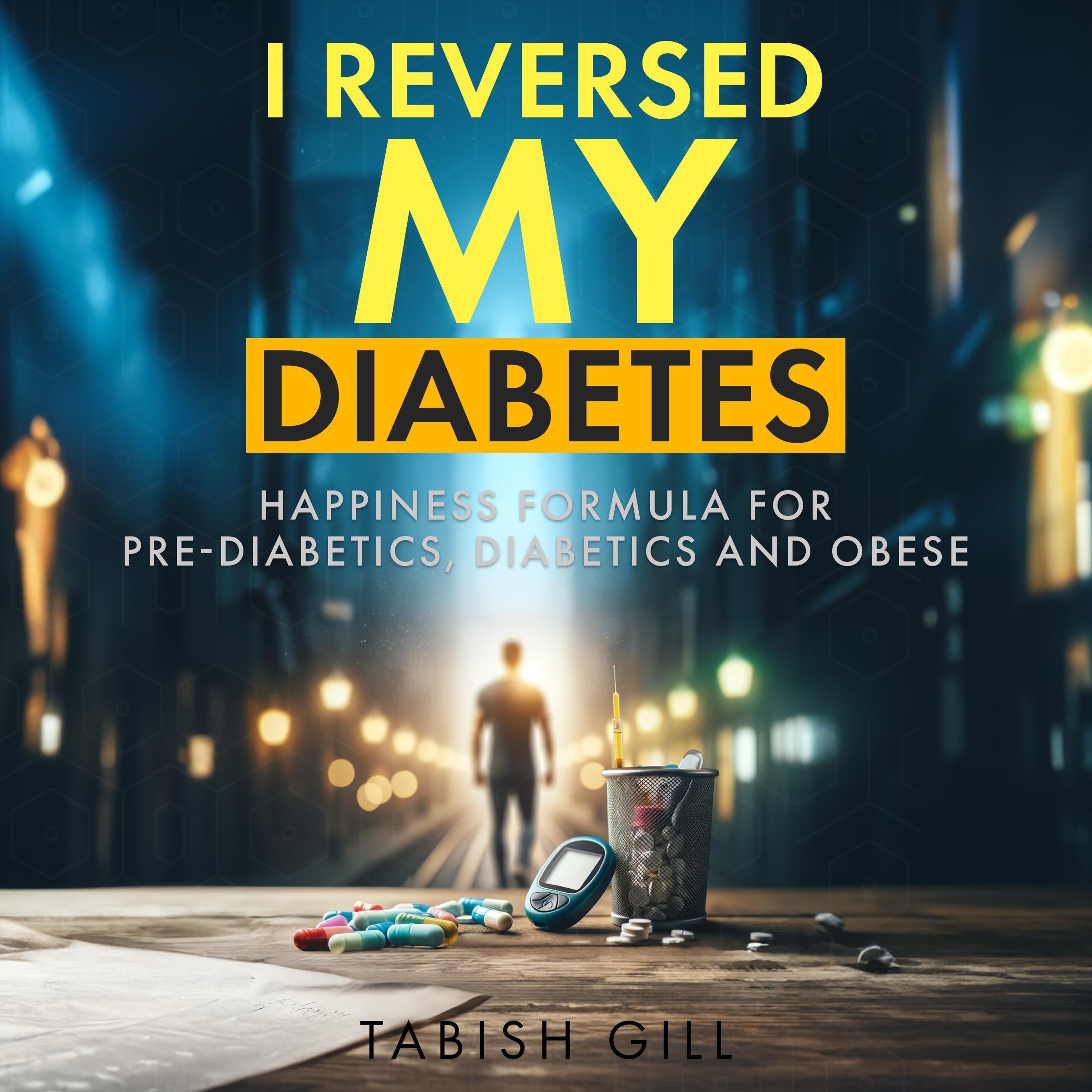 I Reversed My Diabetes