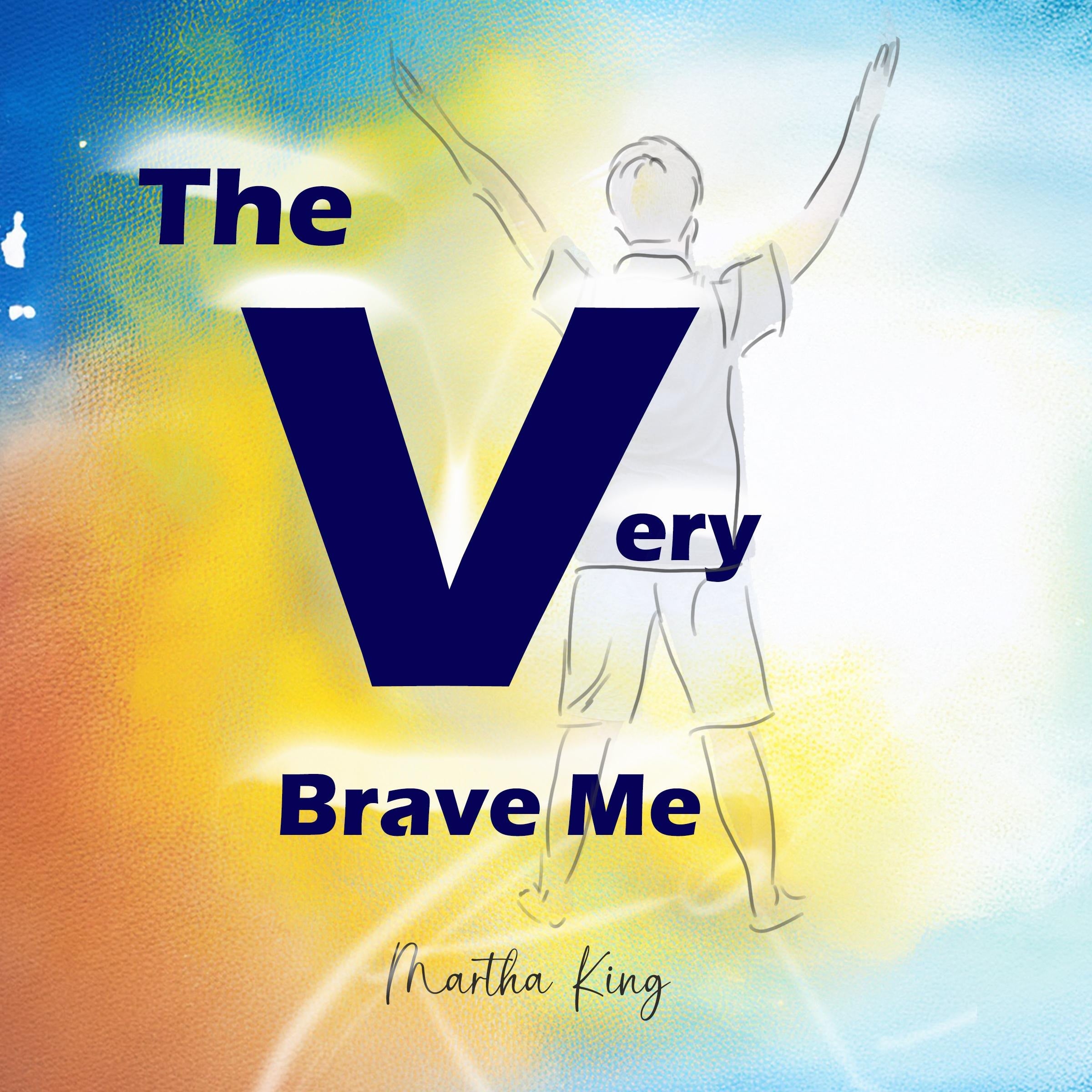 The Very Brave Me
