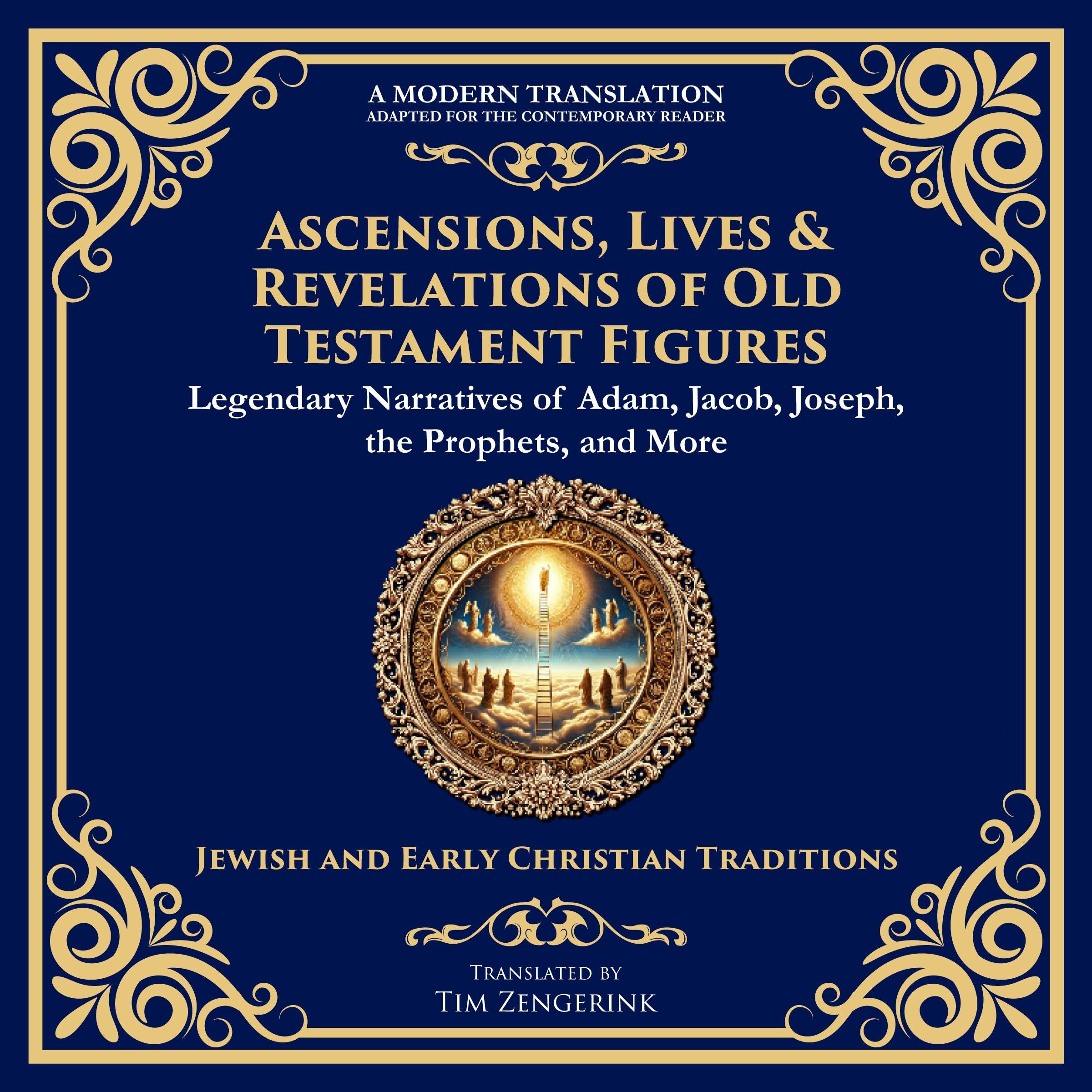 Ascensions, Lives & Revelations of Old Testament Figures