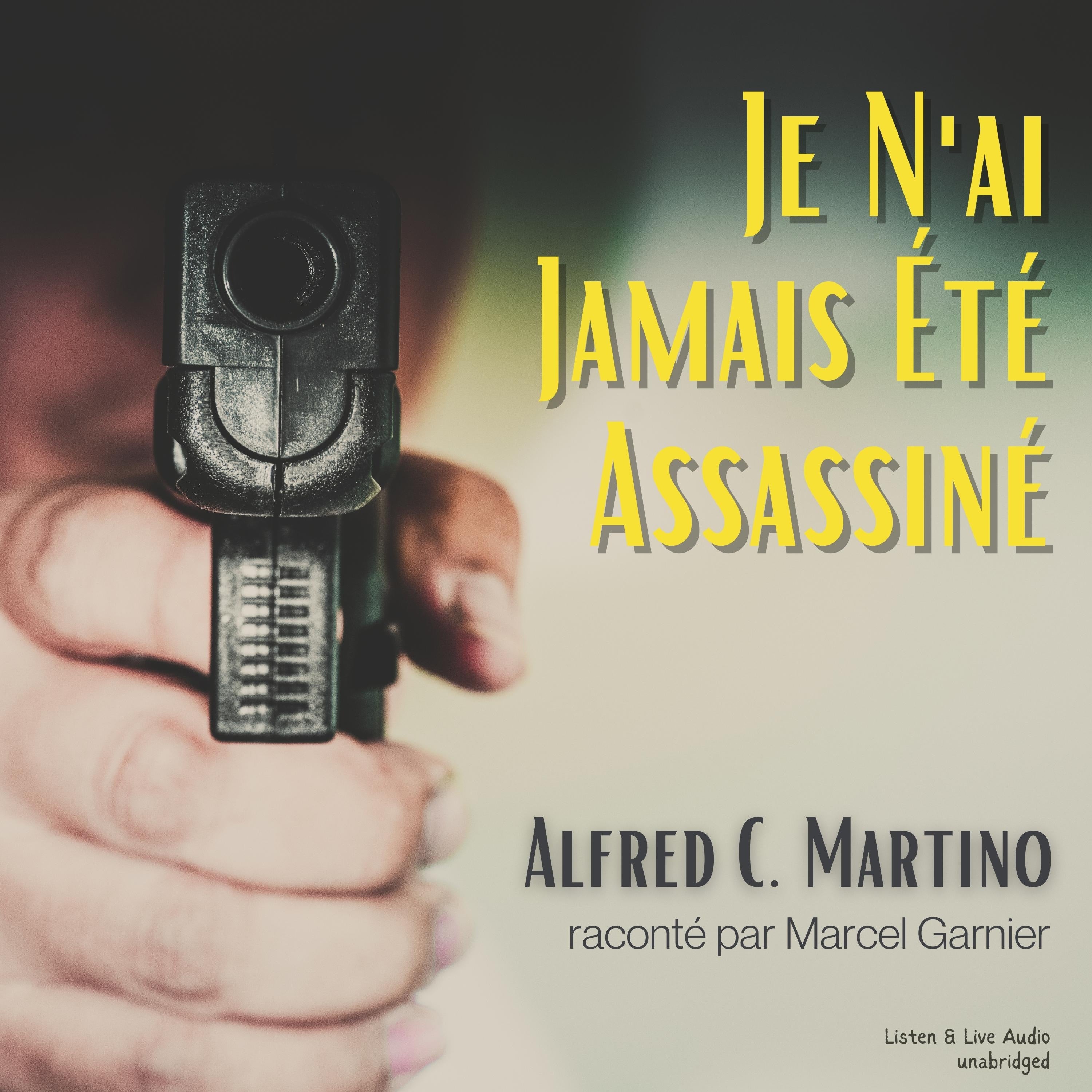Je N'ai Jamais Été Assassiné