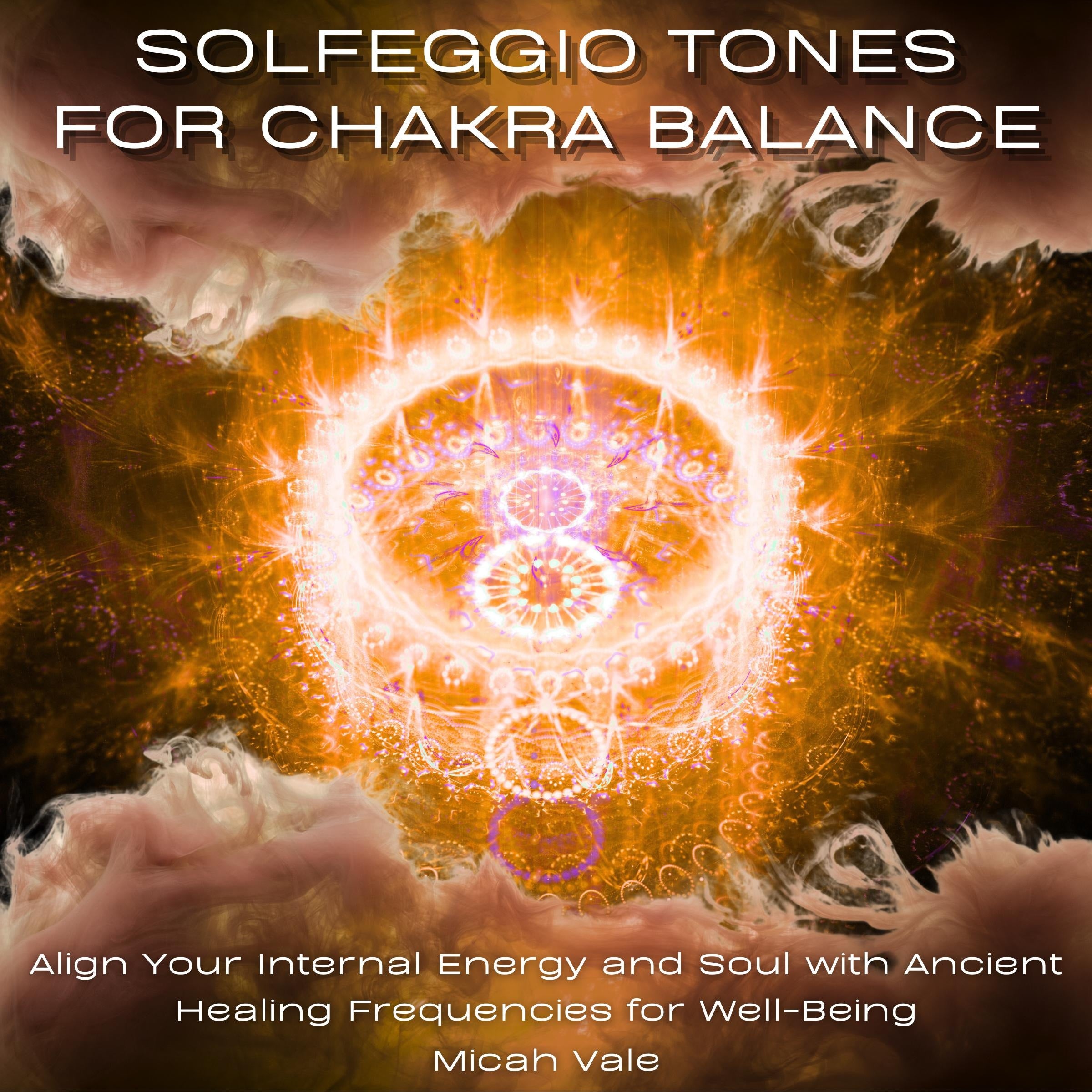 Solfeggio Tones for Chakra Balance