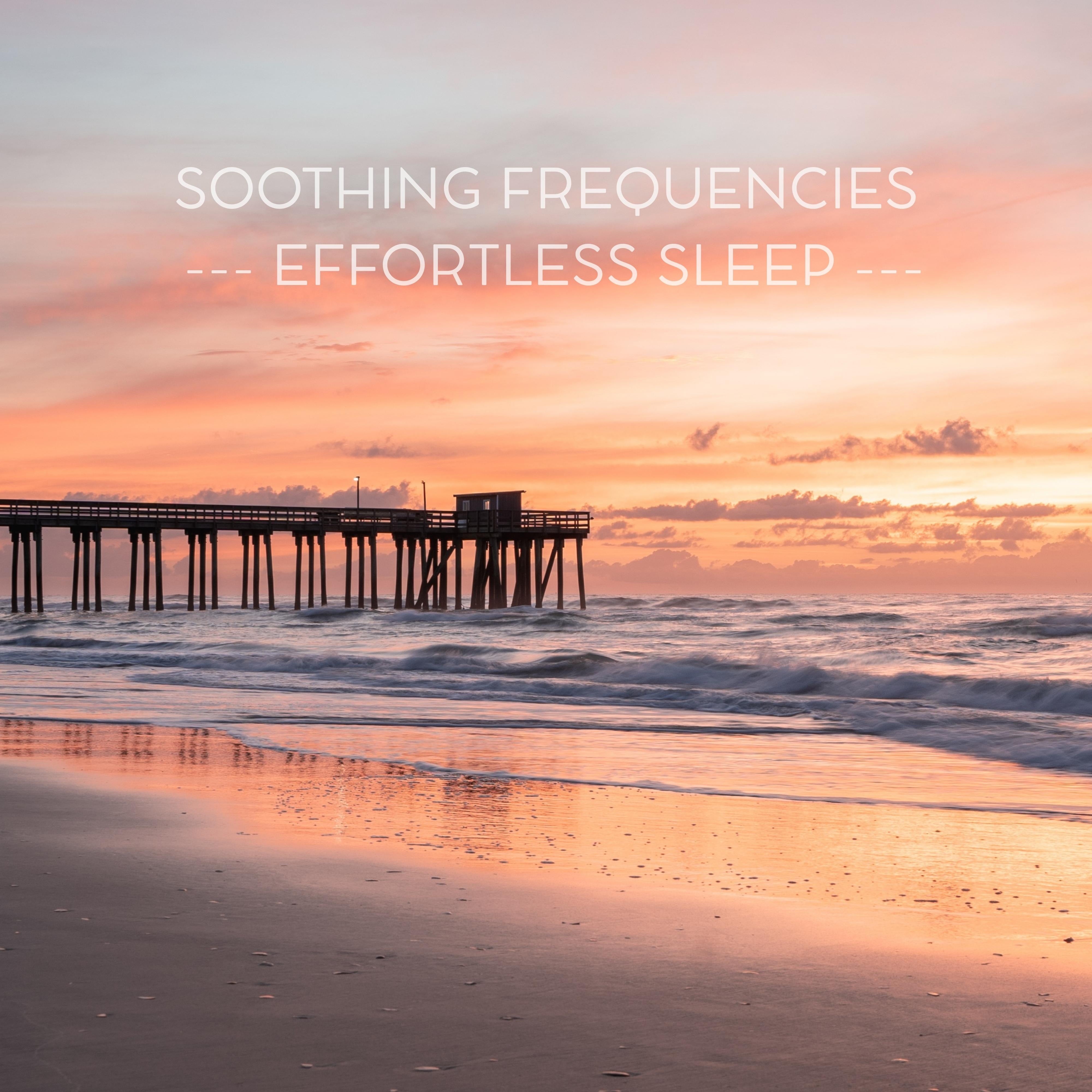 Soothing Frequencies | Effortless Sleep