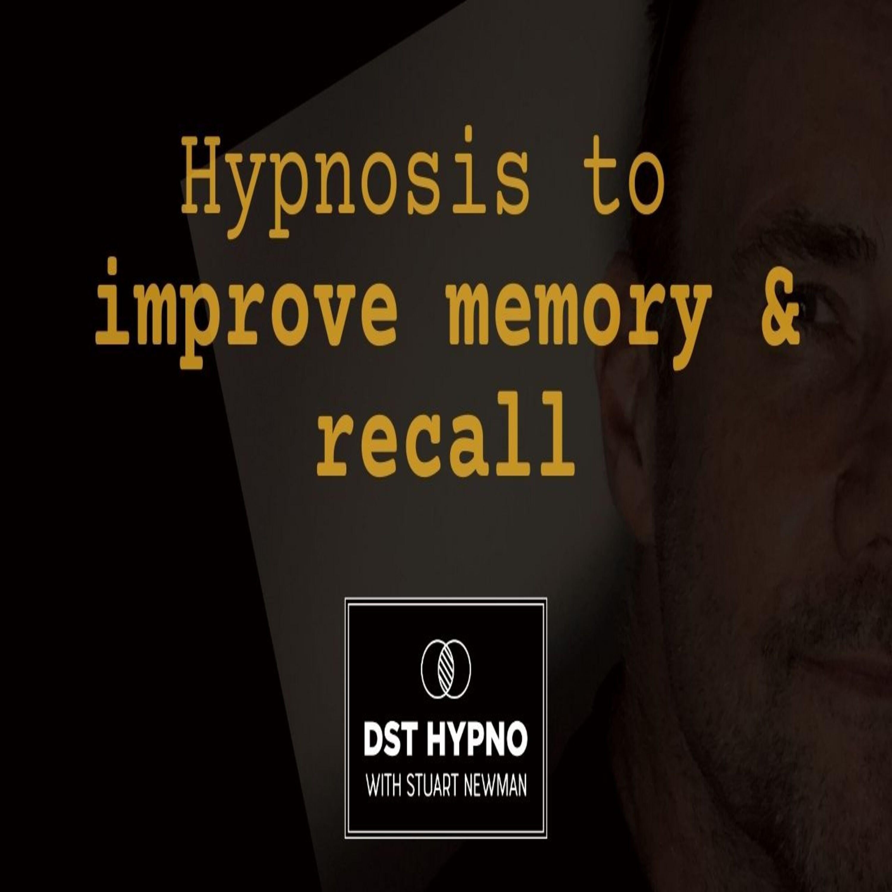 Hypnosis to improve memory and recall - A guided meditation - DST Hypno with Stu Newman