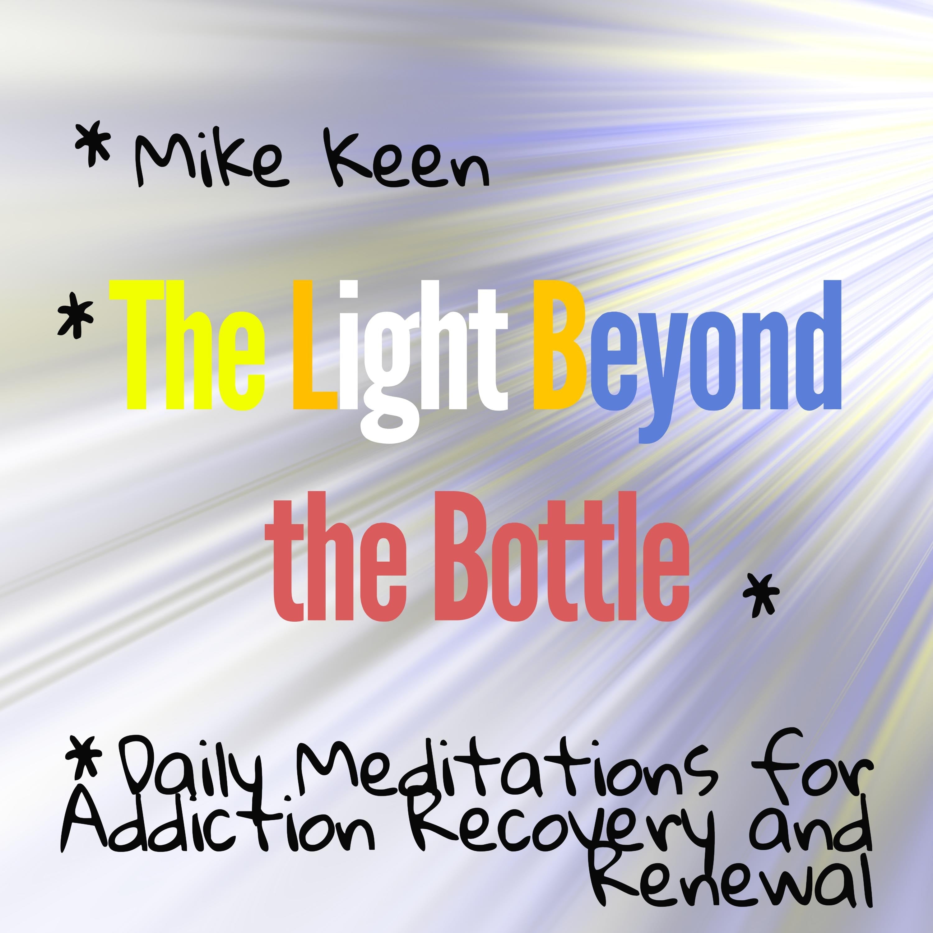 The Light Beyond the Bottle