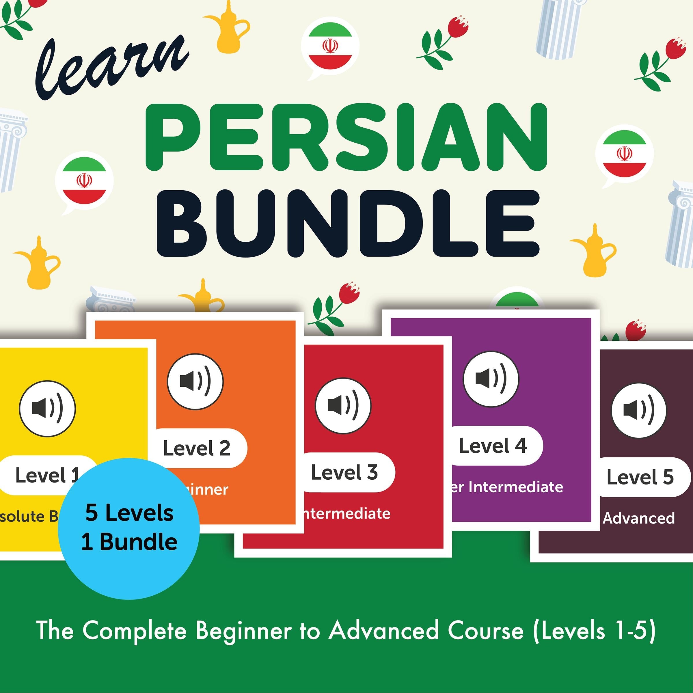 Learn Persian Bundle - The Complete Beginner to Advanced Course (Levels 1-5)