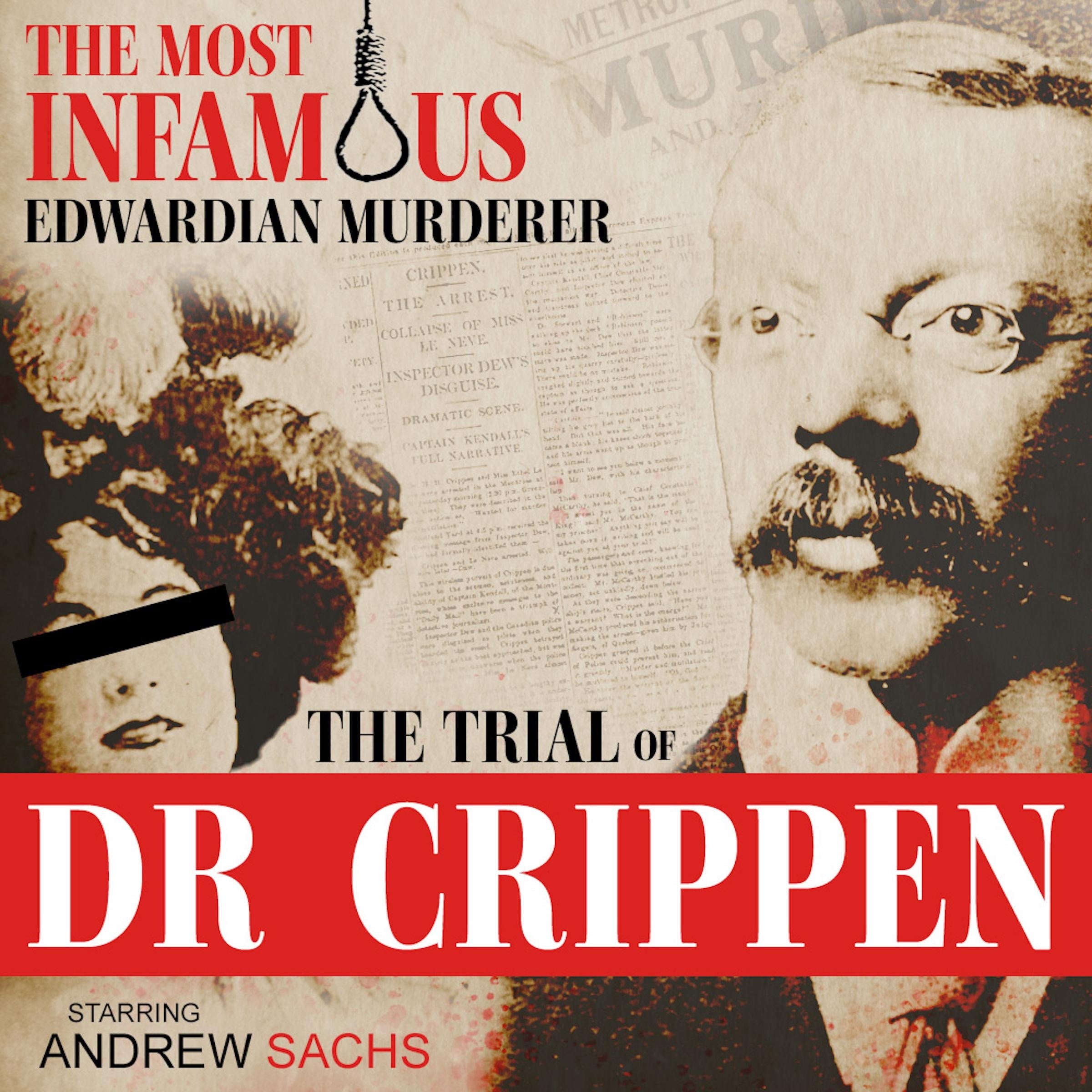 The Trial of Dr Crippen: True Crime Drama