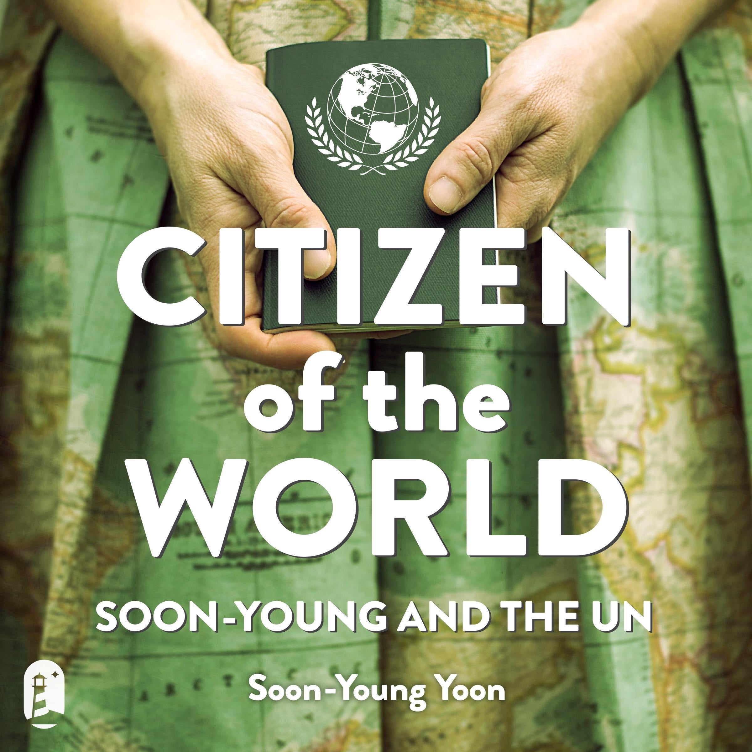 Citizen of the World: Soon-Young and the UN
