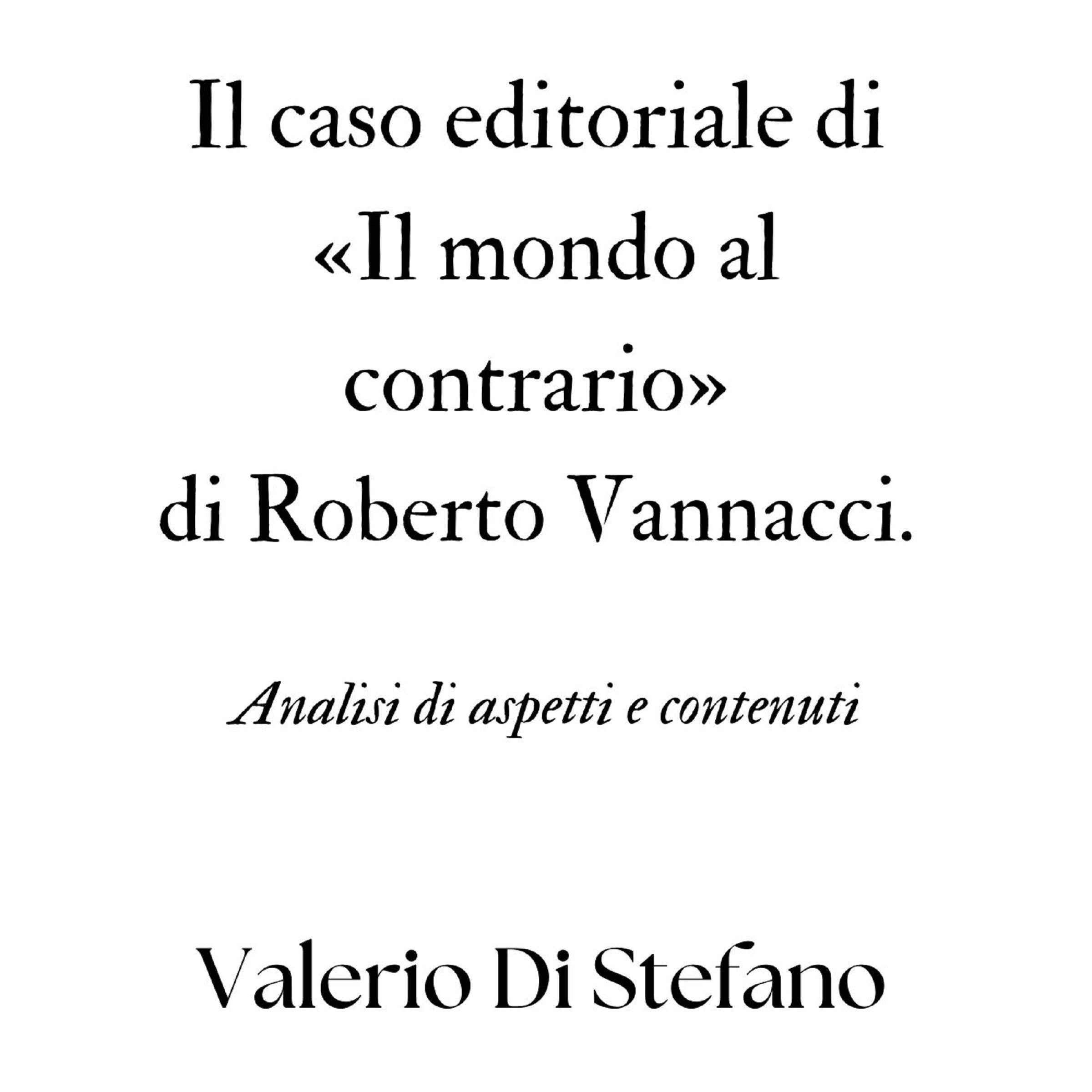 Il caso editoriale di «Il mondo al contrario» di Roberto Vannacci. Analisi di aspetti e contenuti