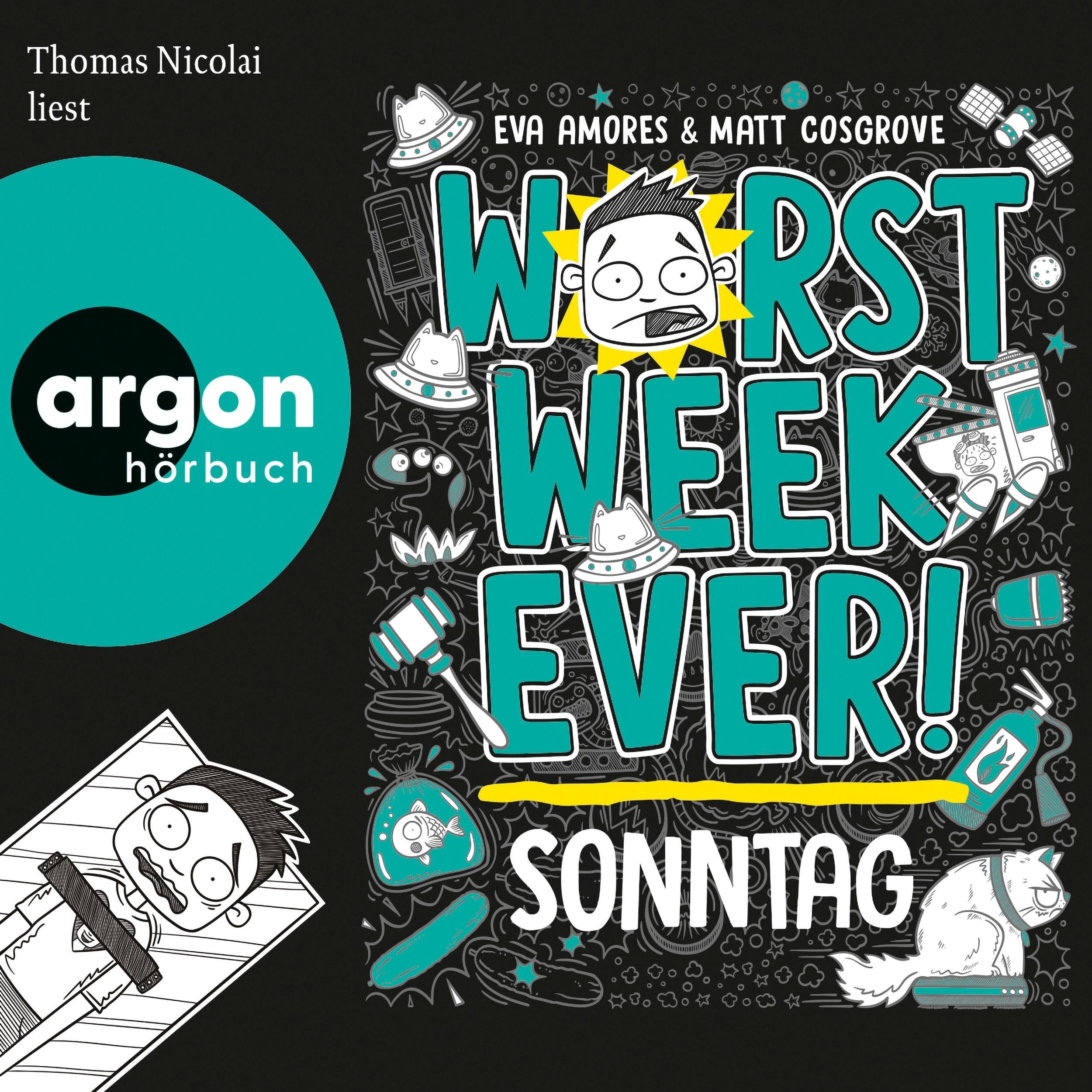 Worst Week Ever - Sonntag - Worst Week Ever, Band 7 (Ungekürzte Lesung)