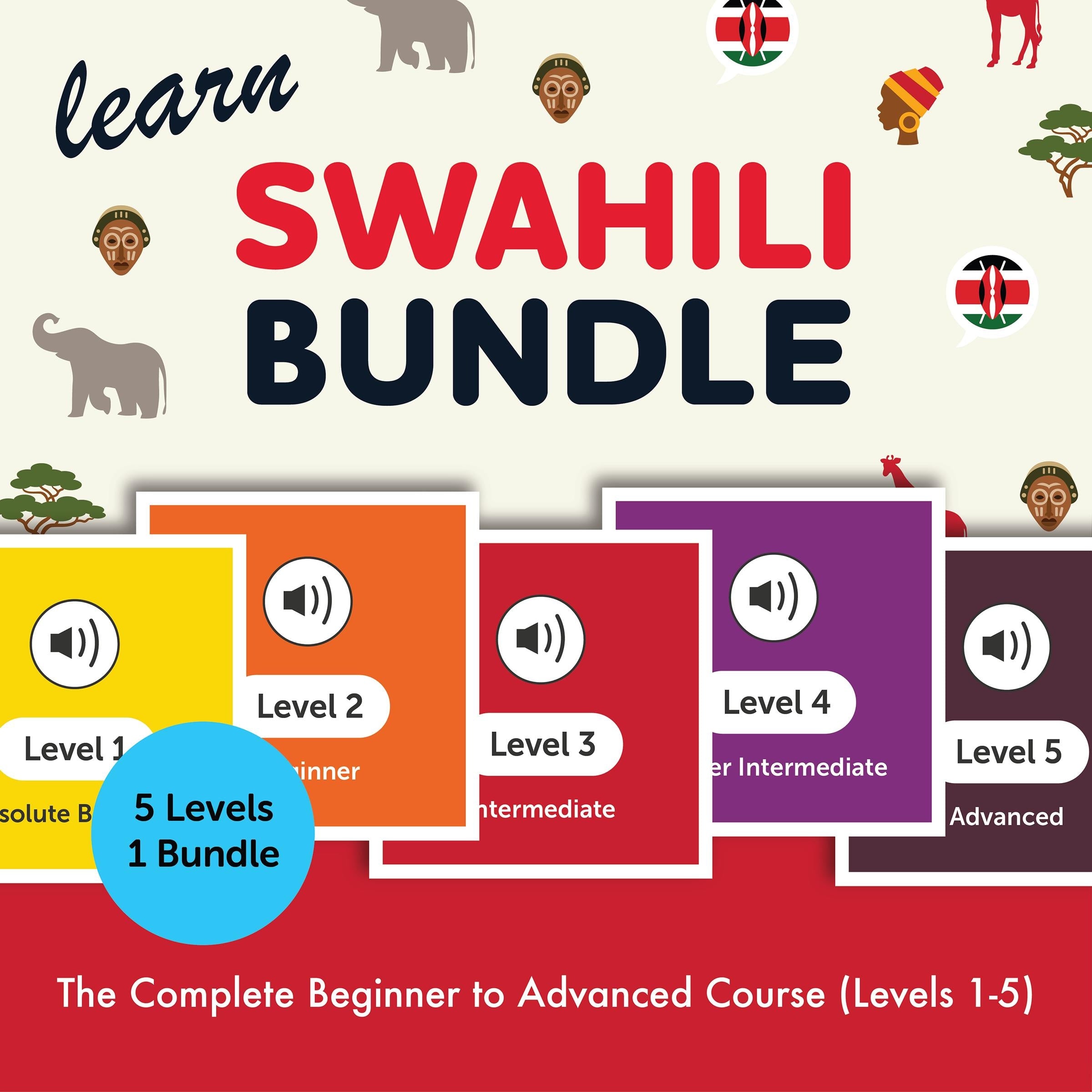 Learn Swahili Bundle - The Complete Beginner to Advanced Course (Levels 1-5)