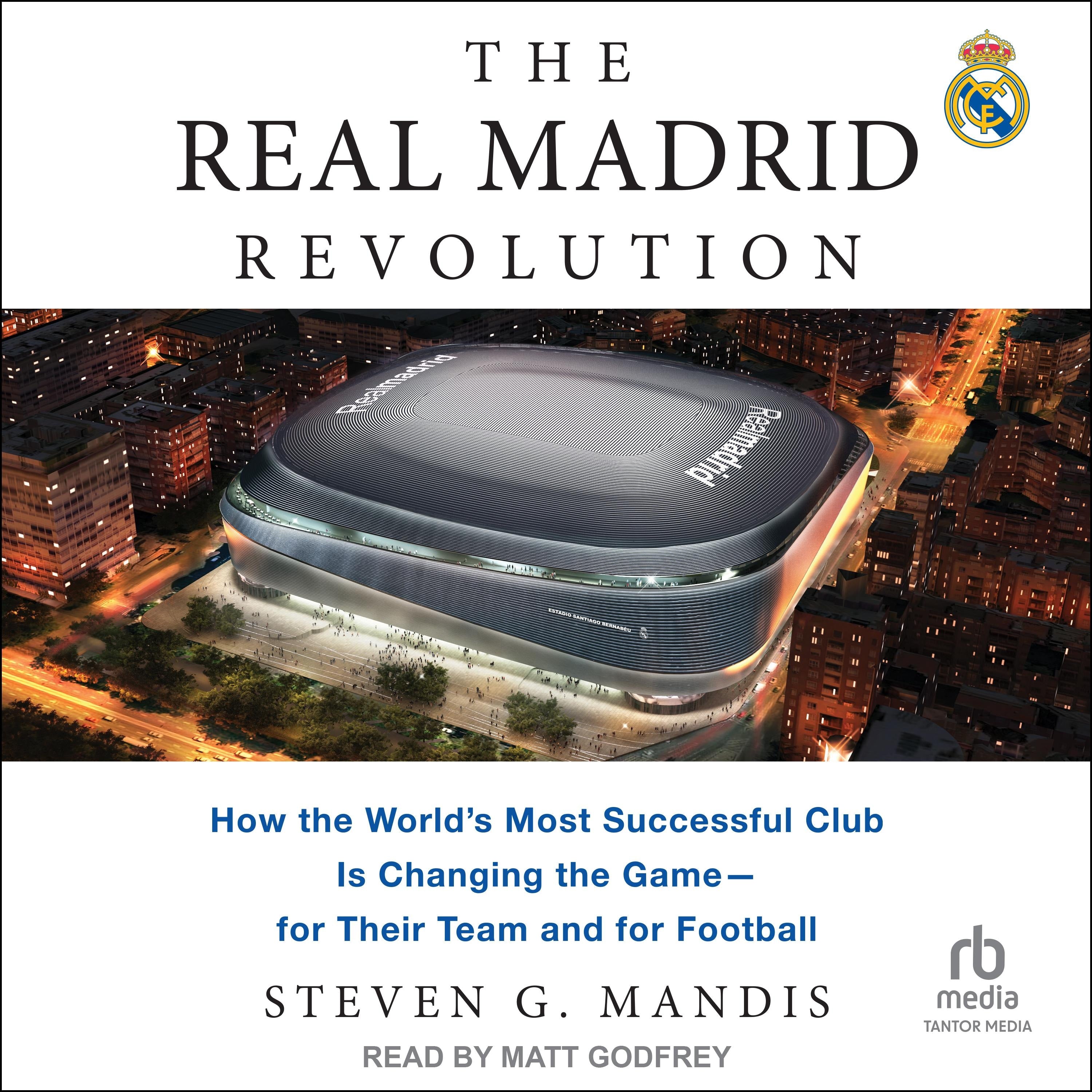 The Real Madrid Revolution