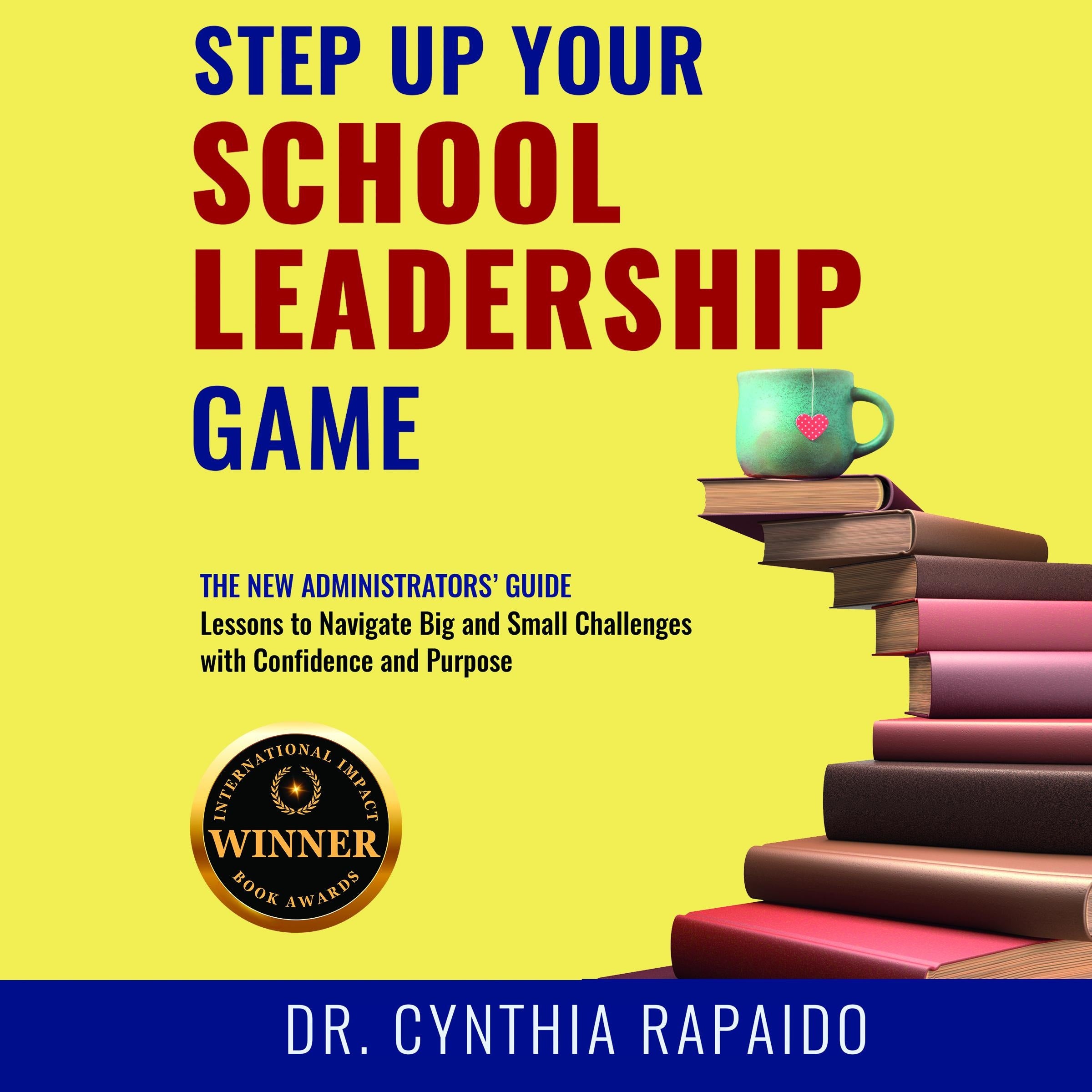 Step Up Your School Leadership Game