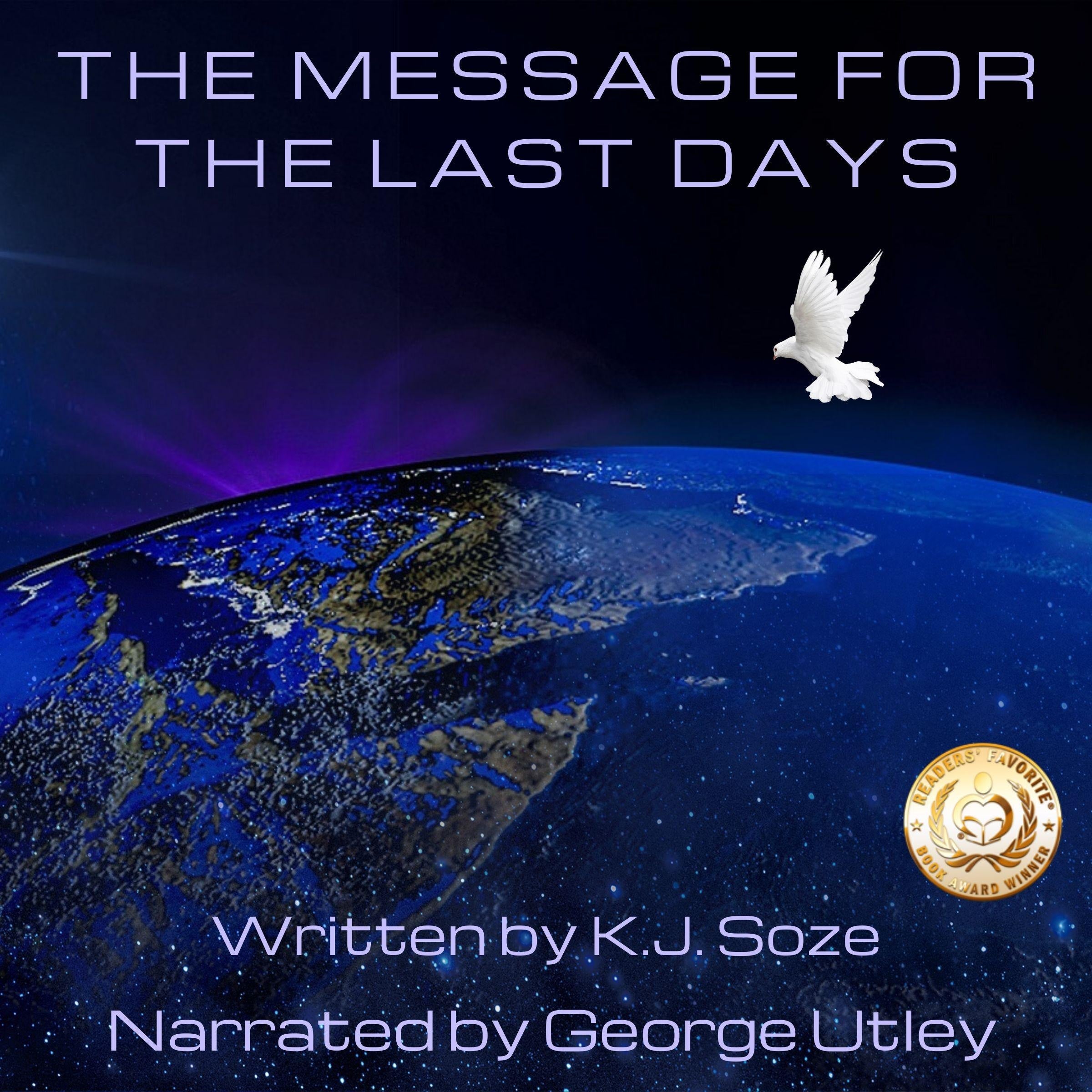 The Message for the Last Days