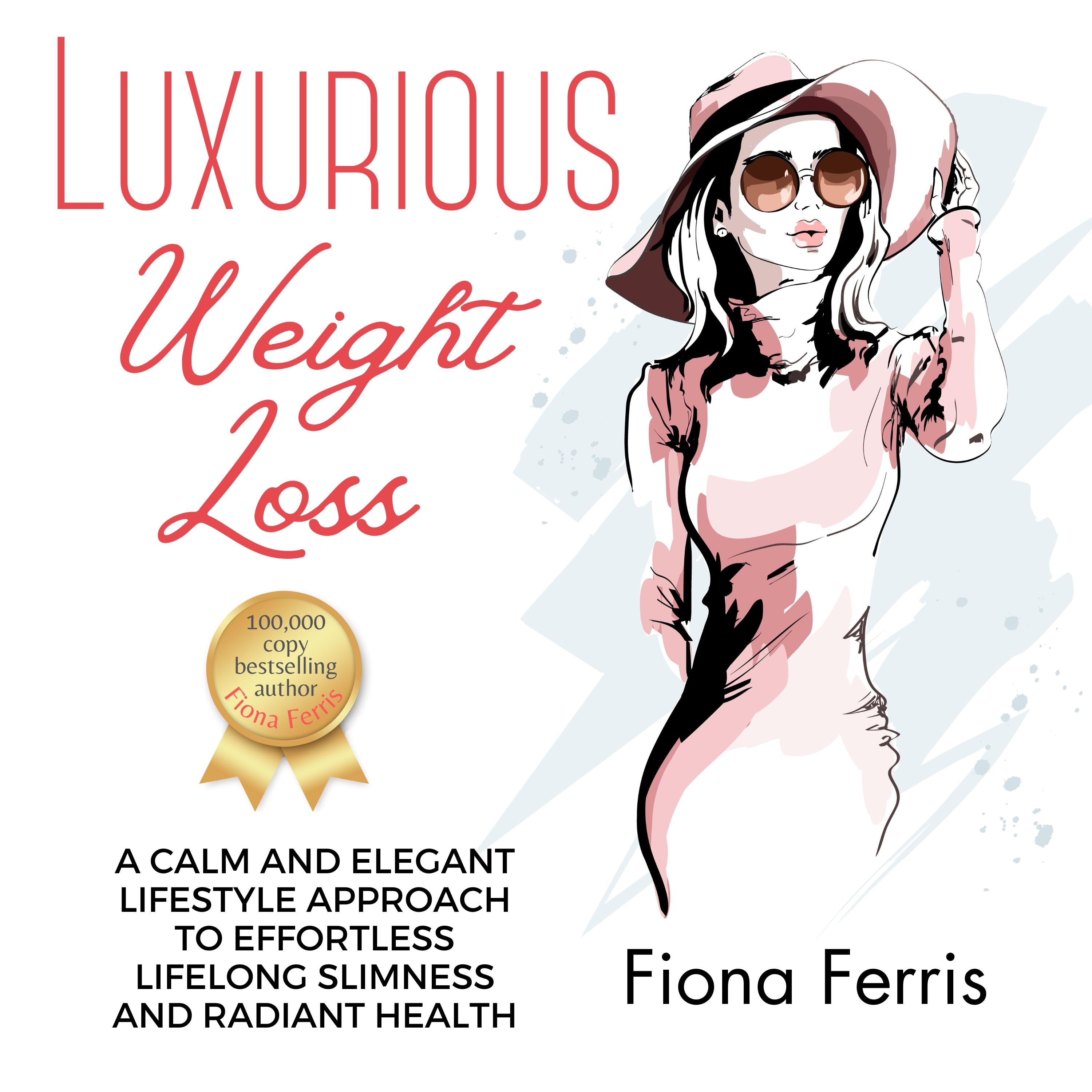 Luxurious Weight Loss
