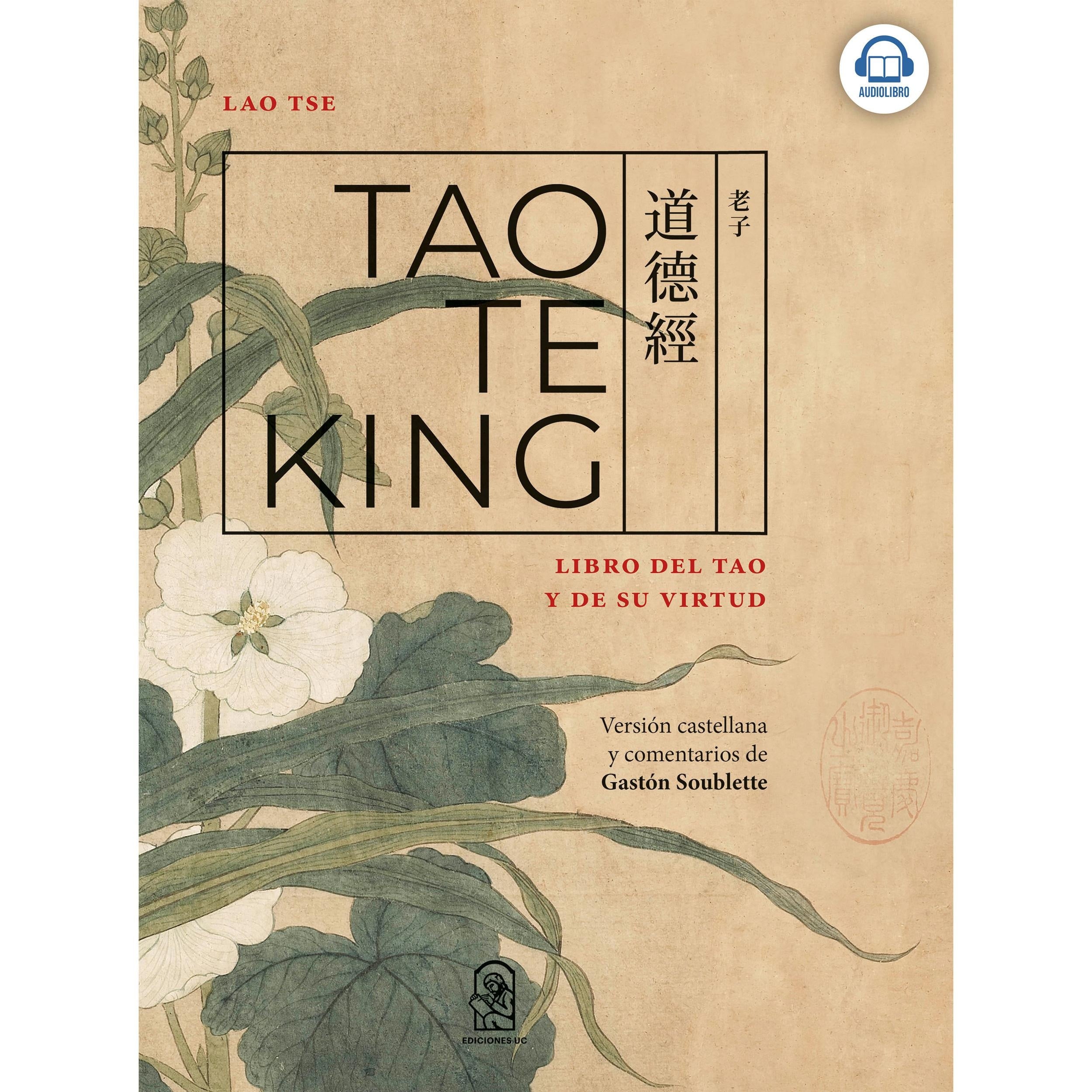 Tao Te King - Libro del Tao y de su Virtud