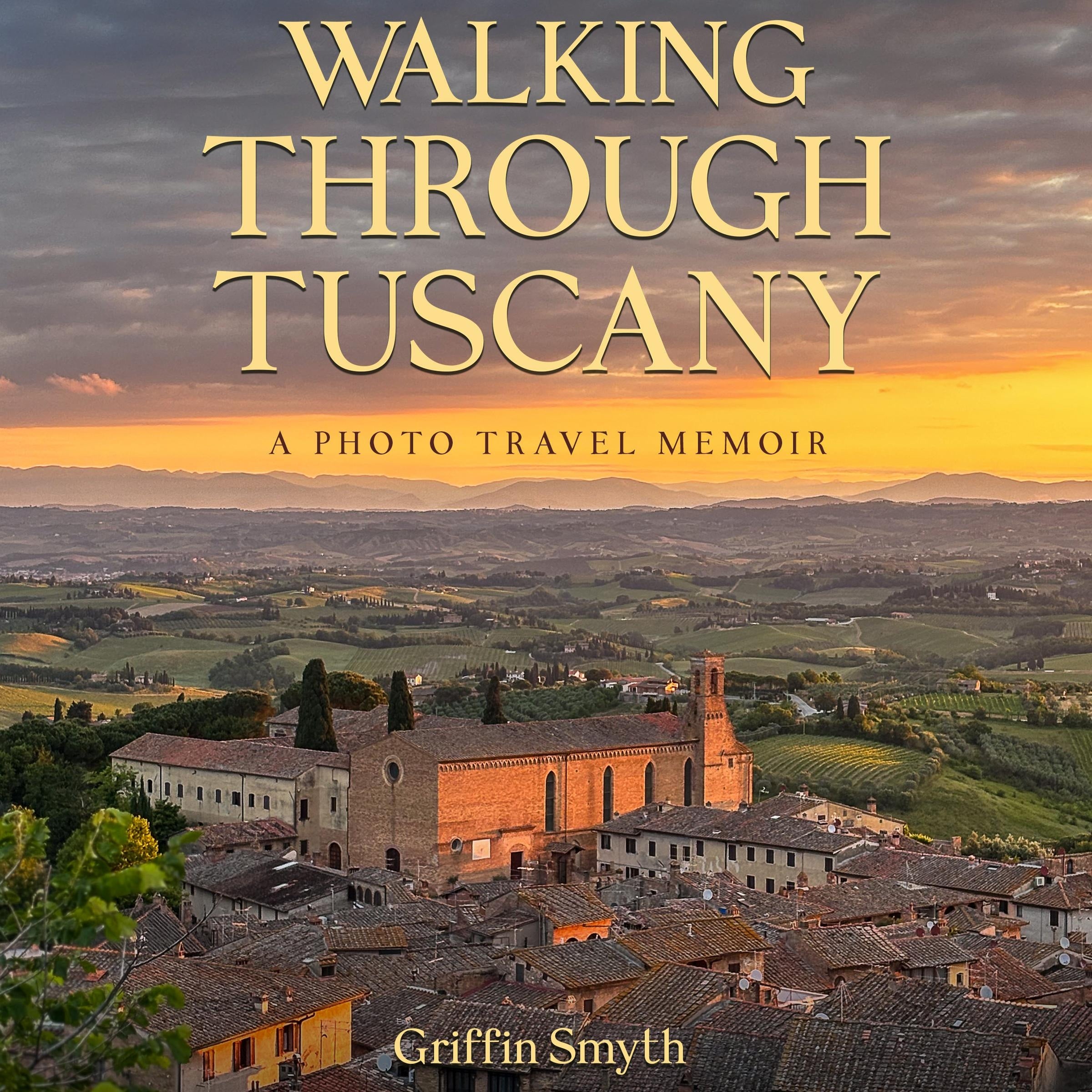 Walking Through Tuscany
