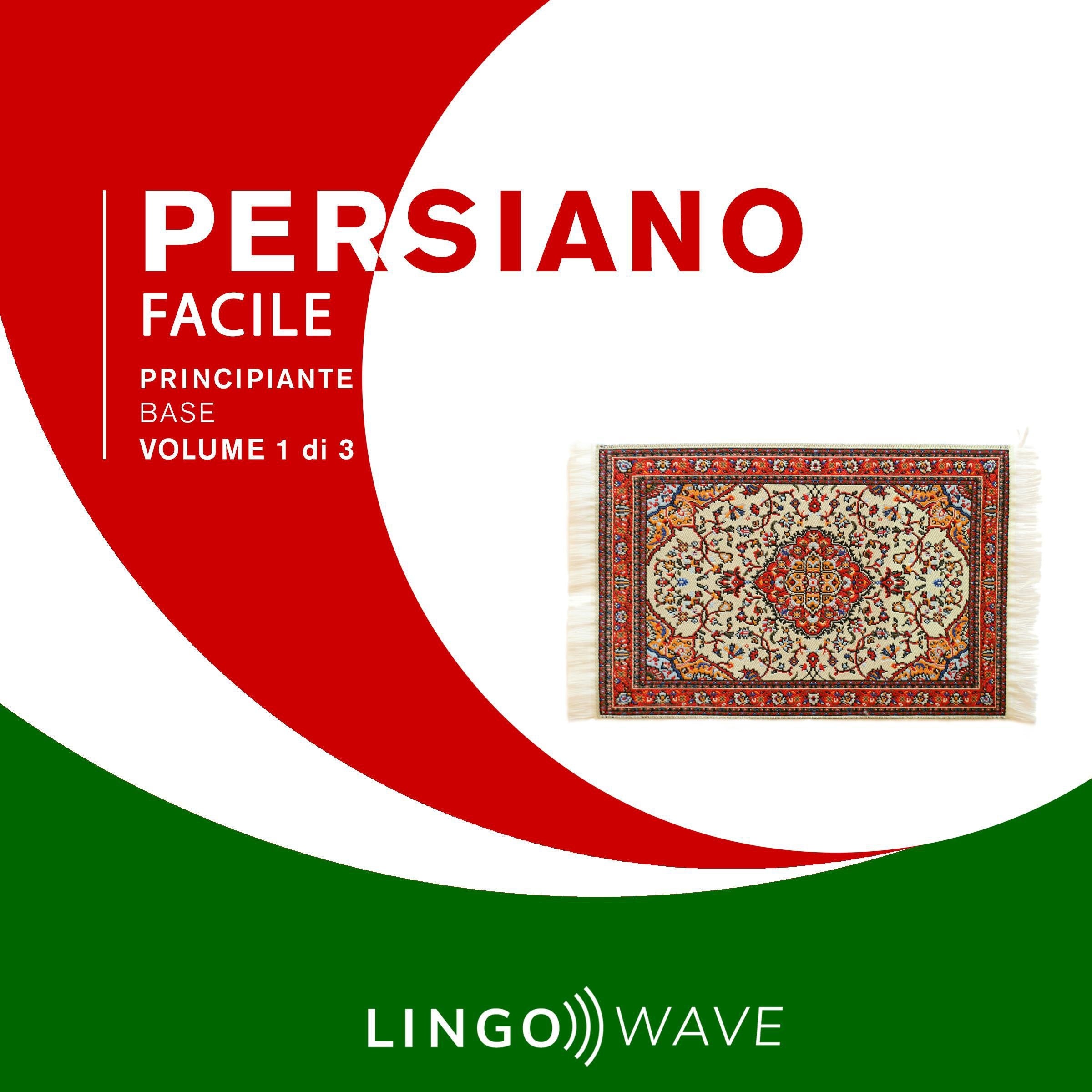 Persiano Facile - Principiante base - Volume 1 di 3