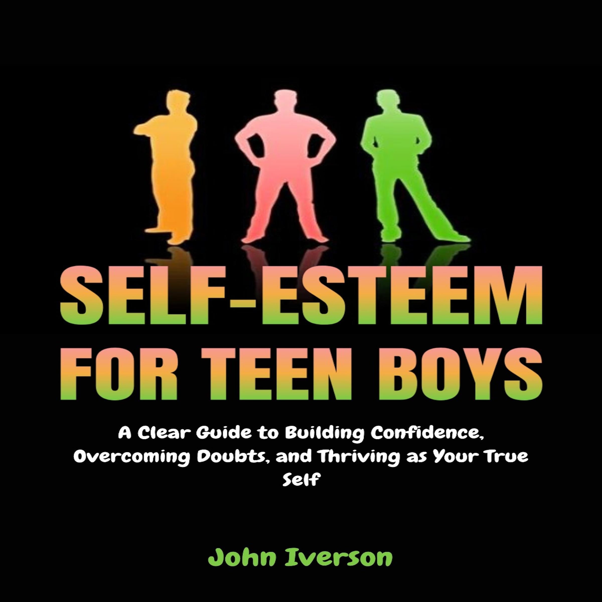 Self-Esteem for Teen Boys
