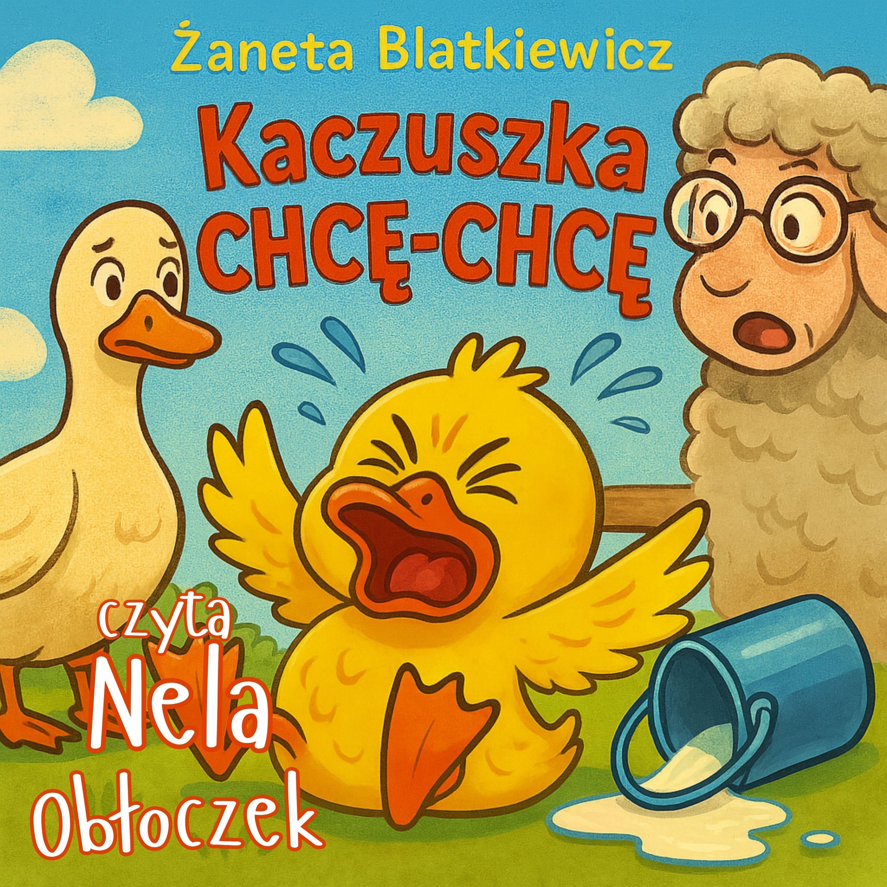 Kaczuszka Chcę-Chcę