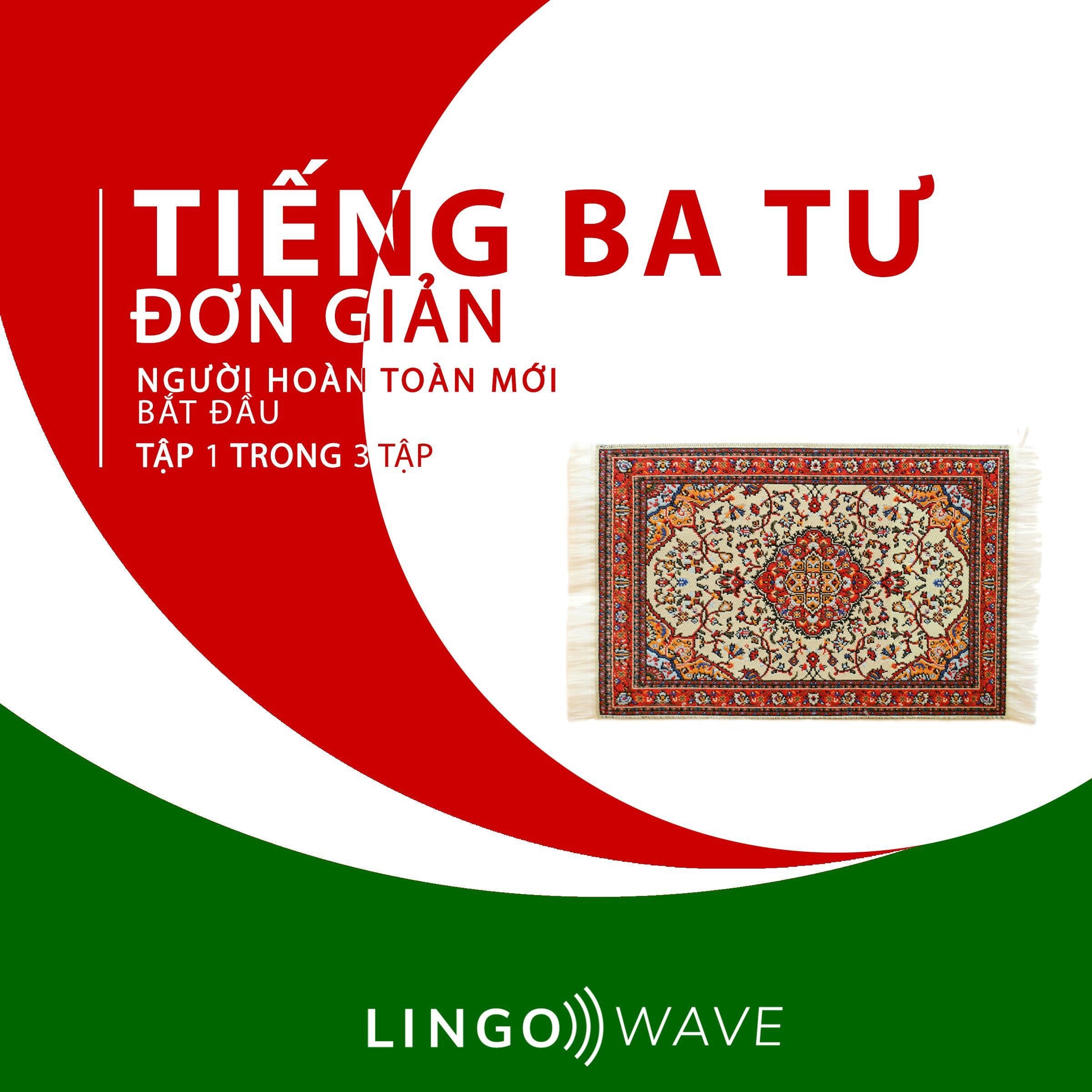 Tiếng Ba Tư đơn giản - Người hoàn toàn mới bắt đầu  - Tập 1 trong 3 tập