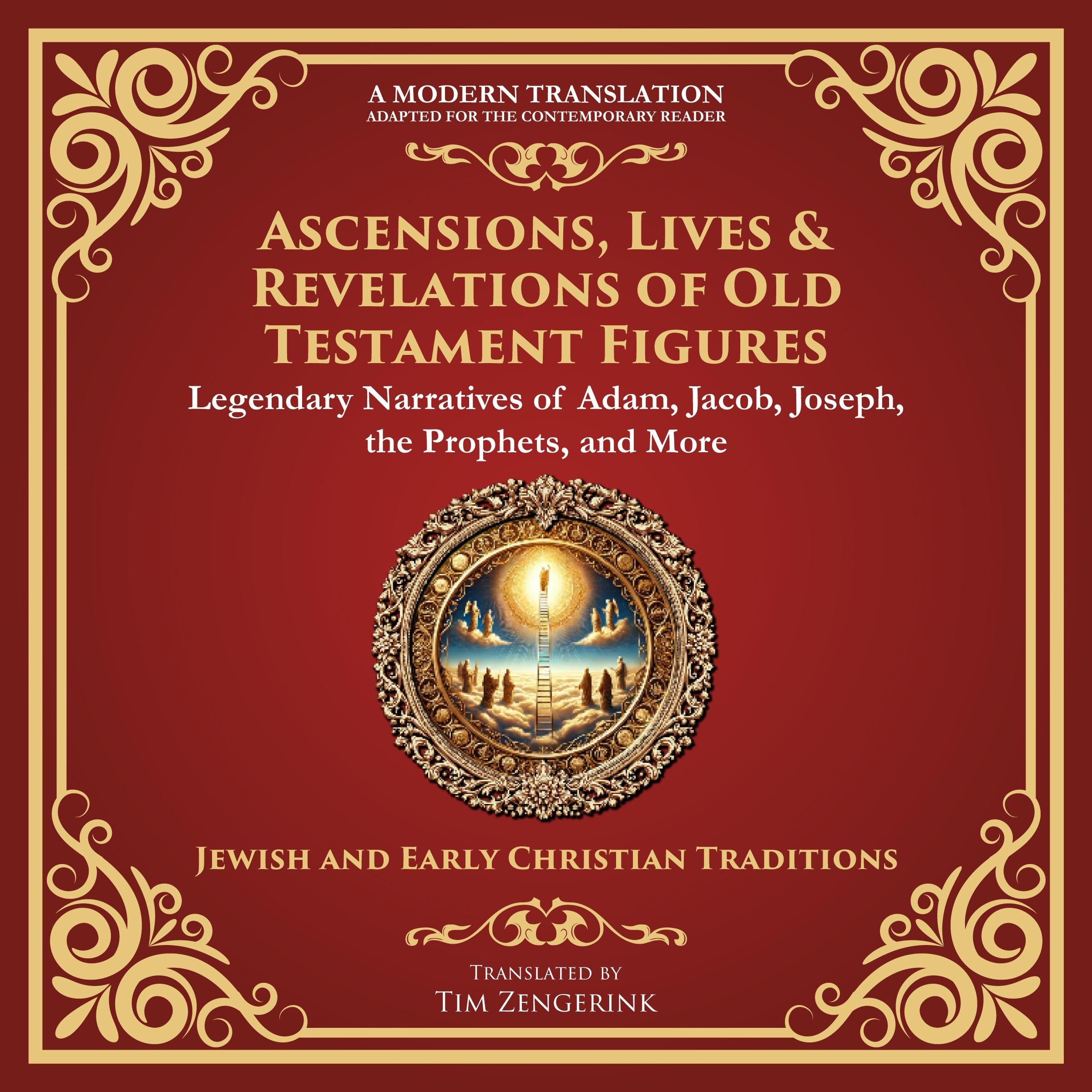 Ascensions, Lives & Revelations of Old Testament Figures