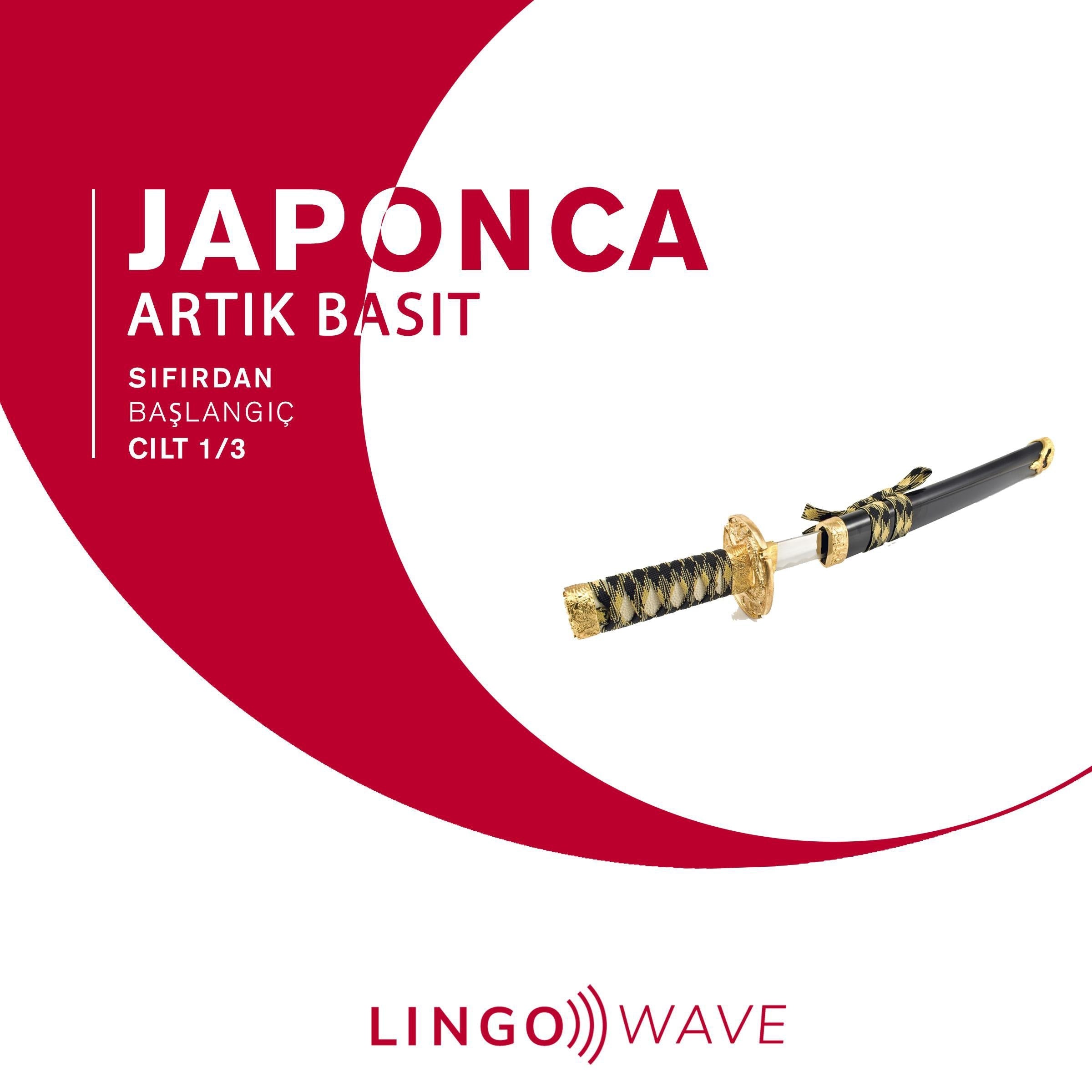 Japonca Artık Basit - Sıfırdan Başlangıç - Cilt 1/3