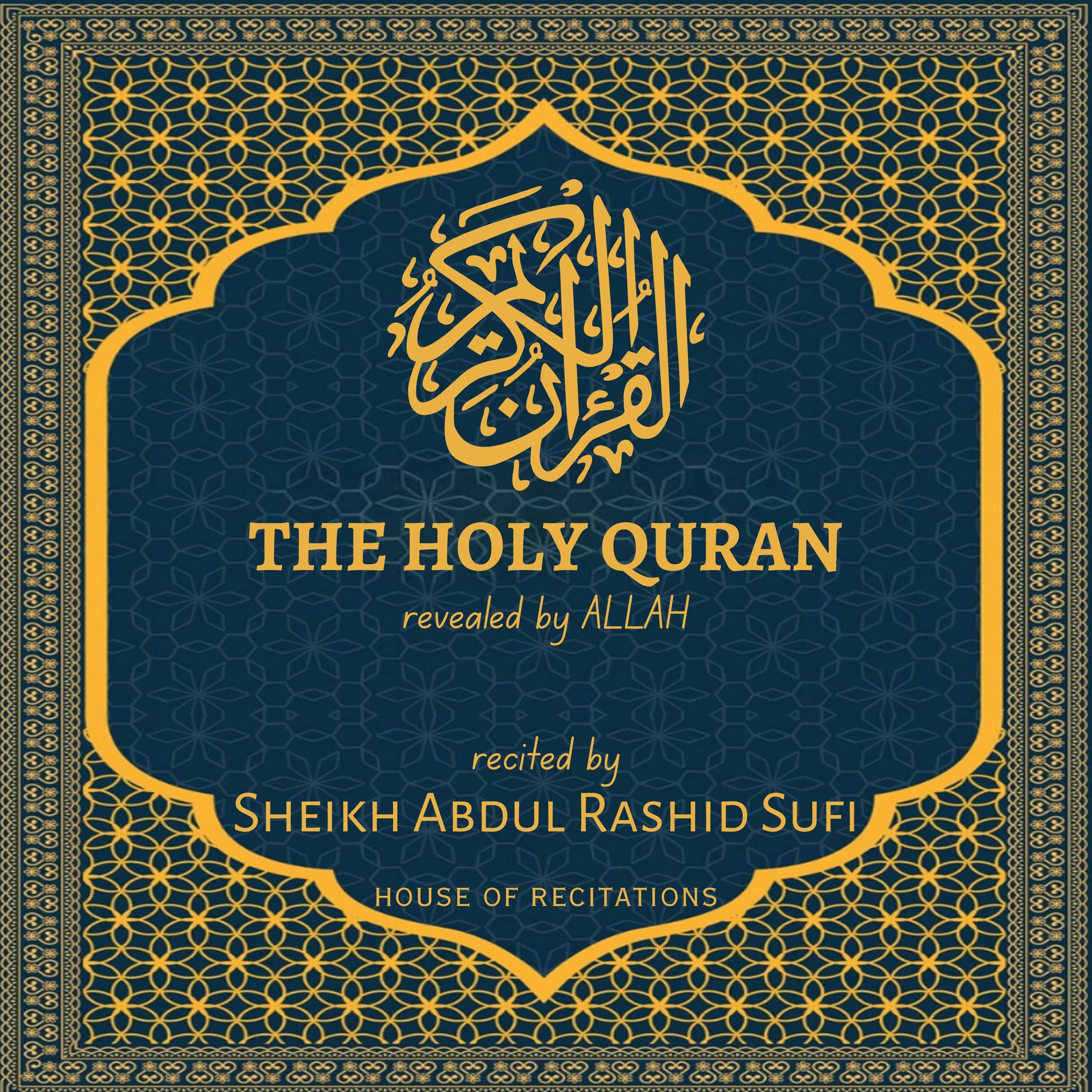 The Holy Quran - Sheikh Abdul Rashid Sufi