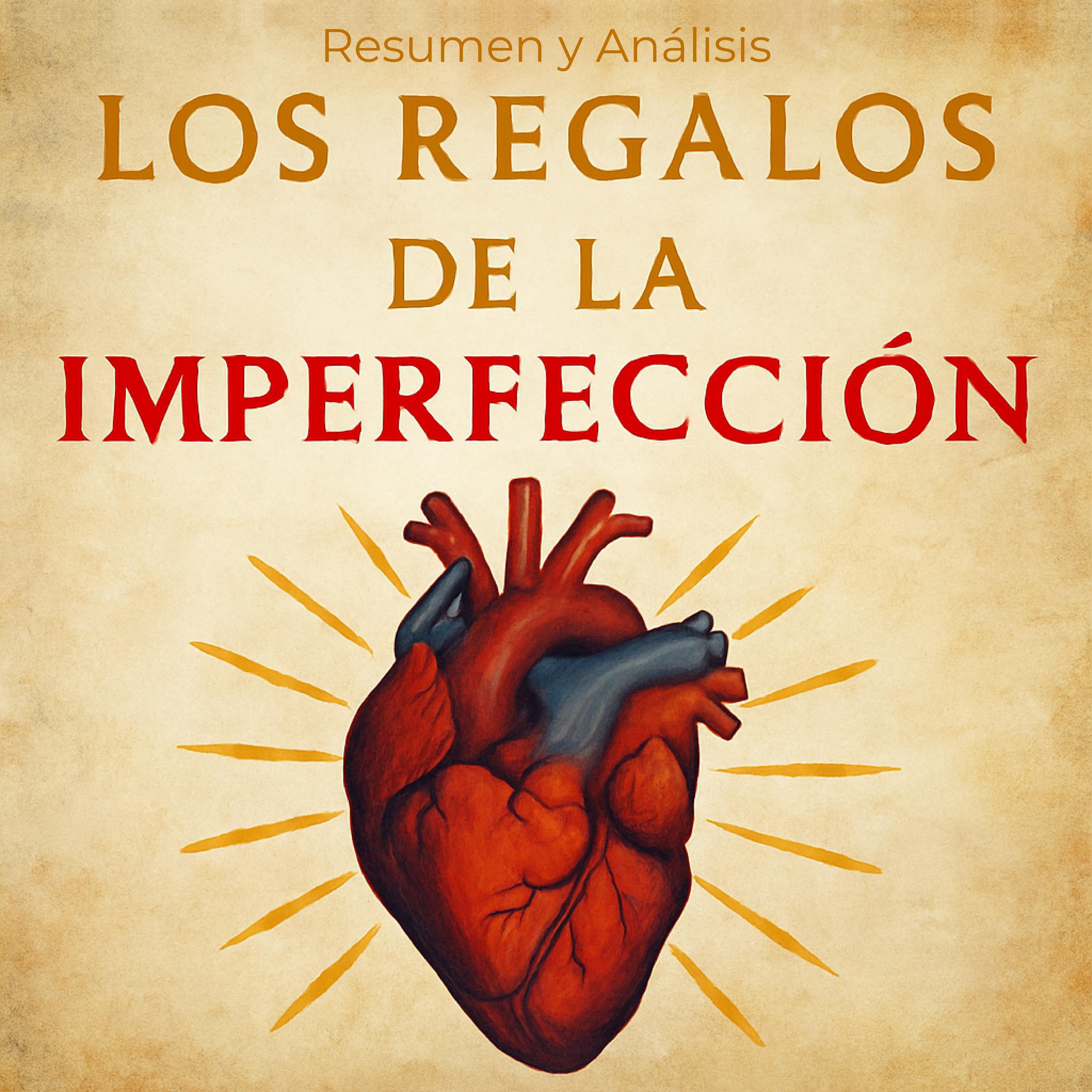 Los regalos de la imperfección