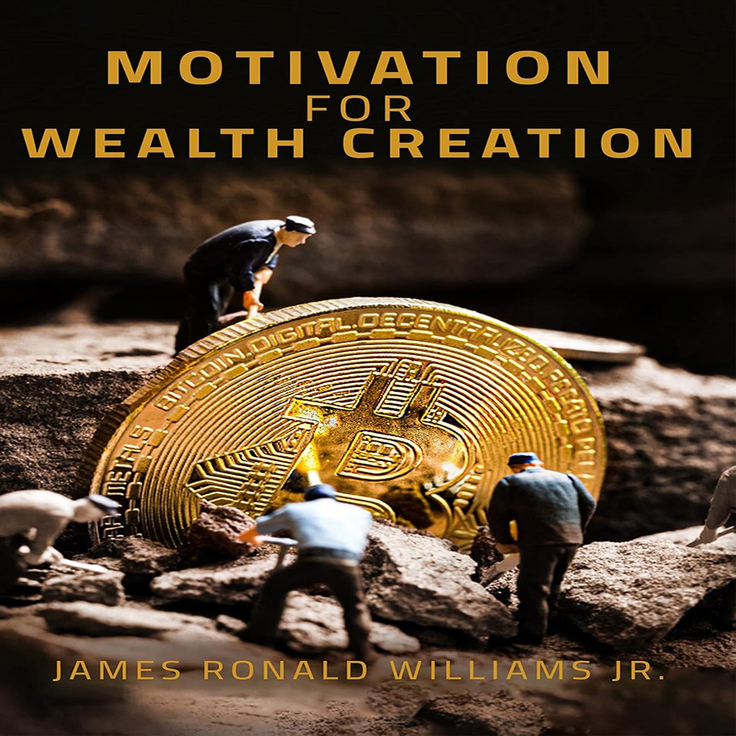 Motivation for Wealth Creation