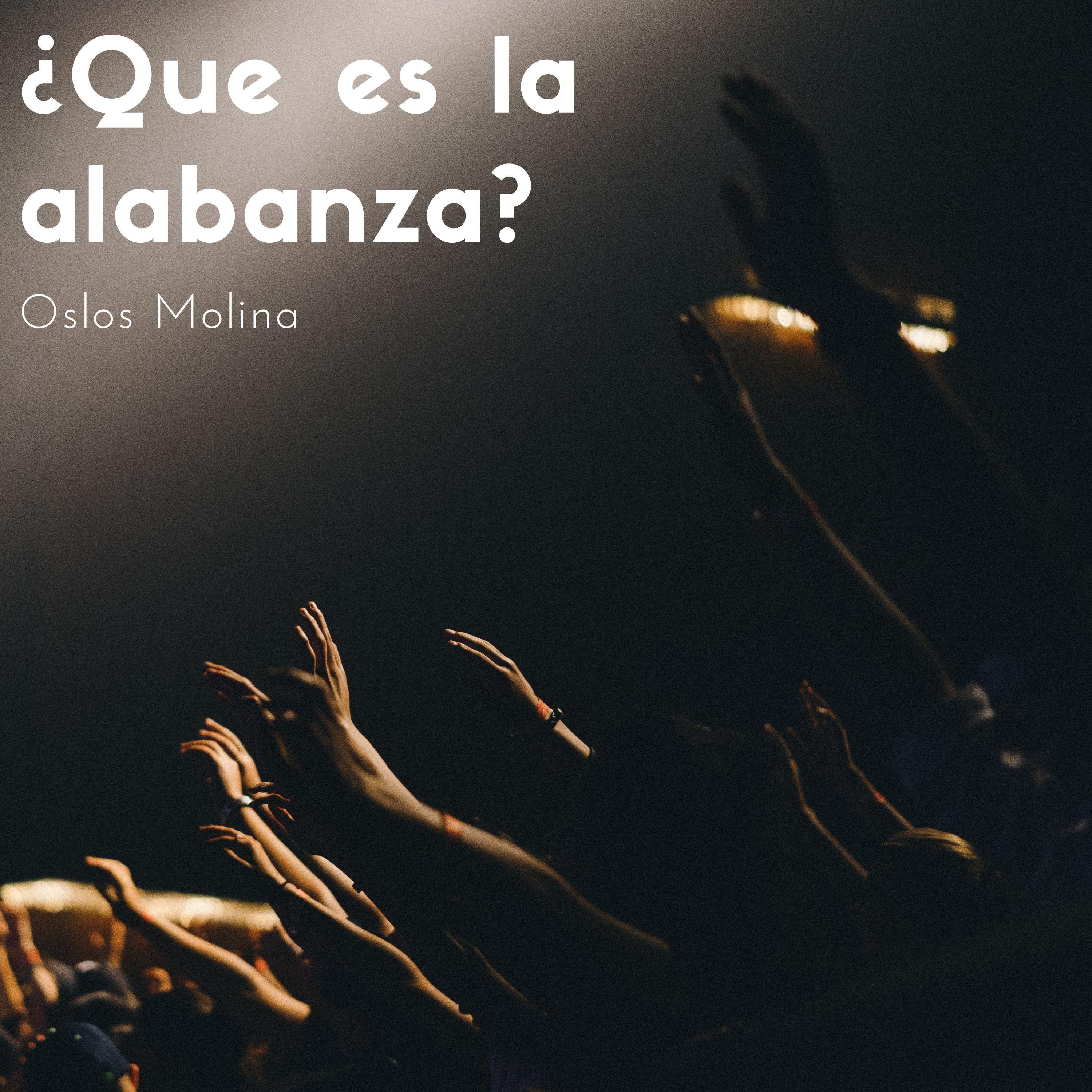 ¿Que es la alabanza?