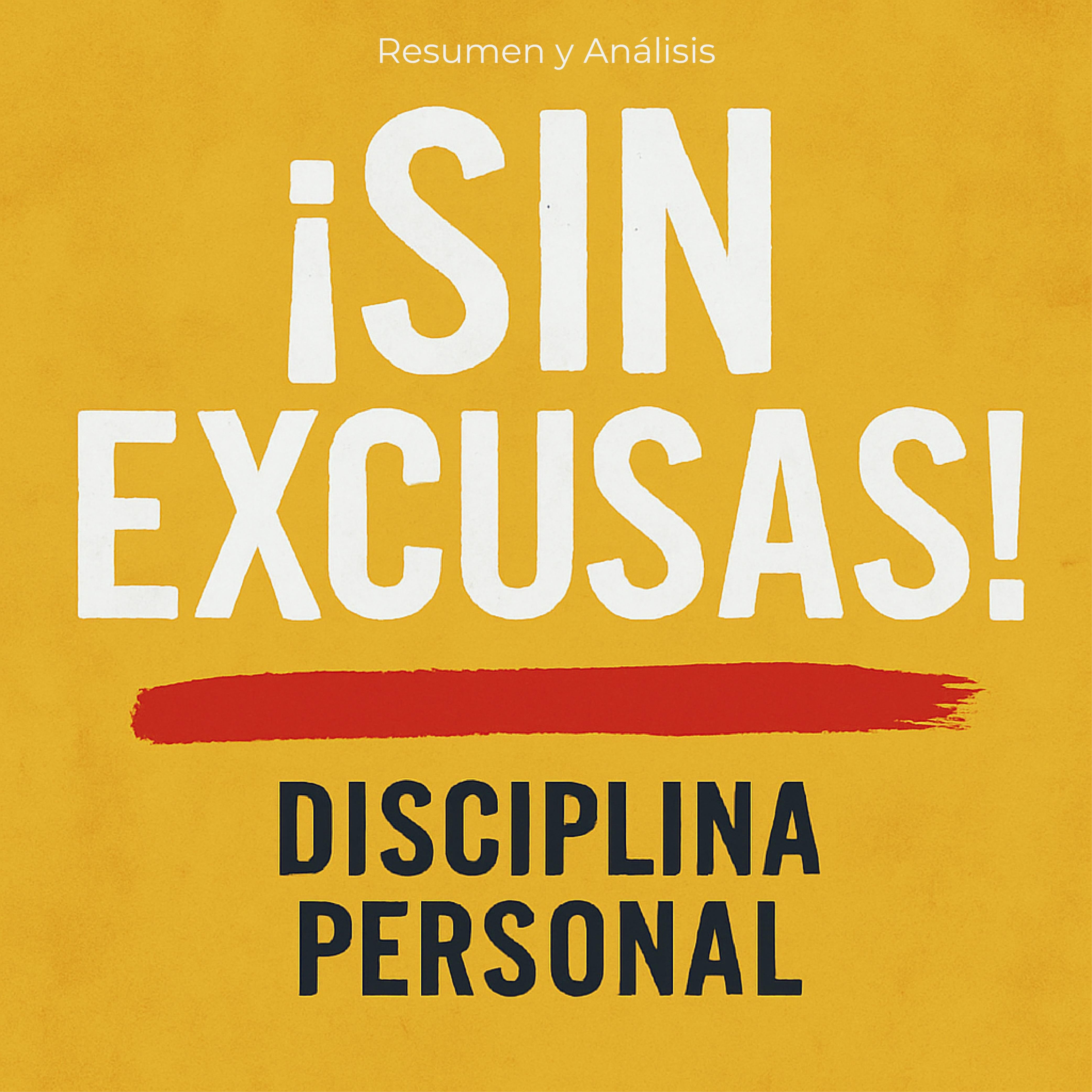 ¡Sin excusas!
