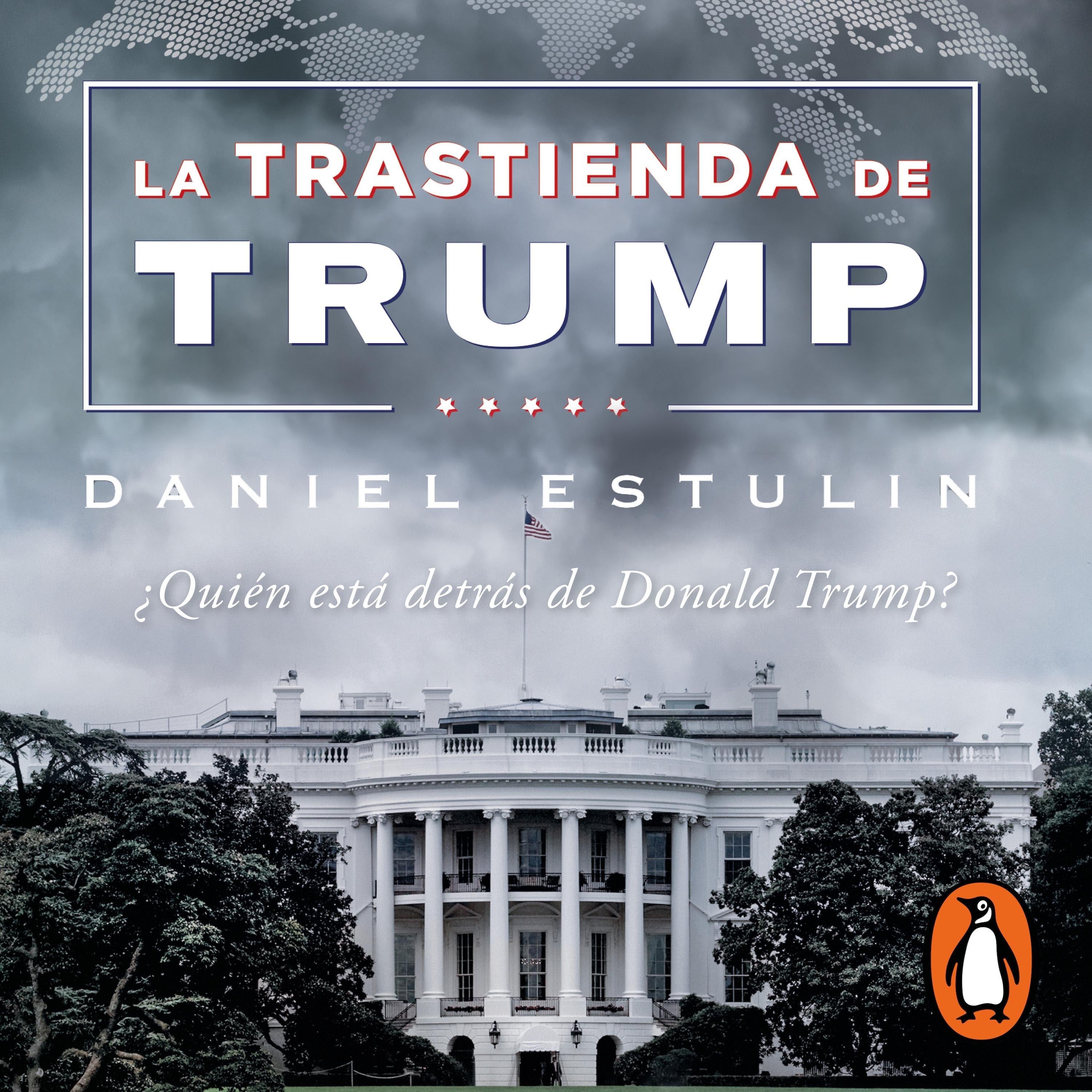 La trastienda de Trump