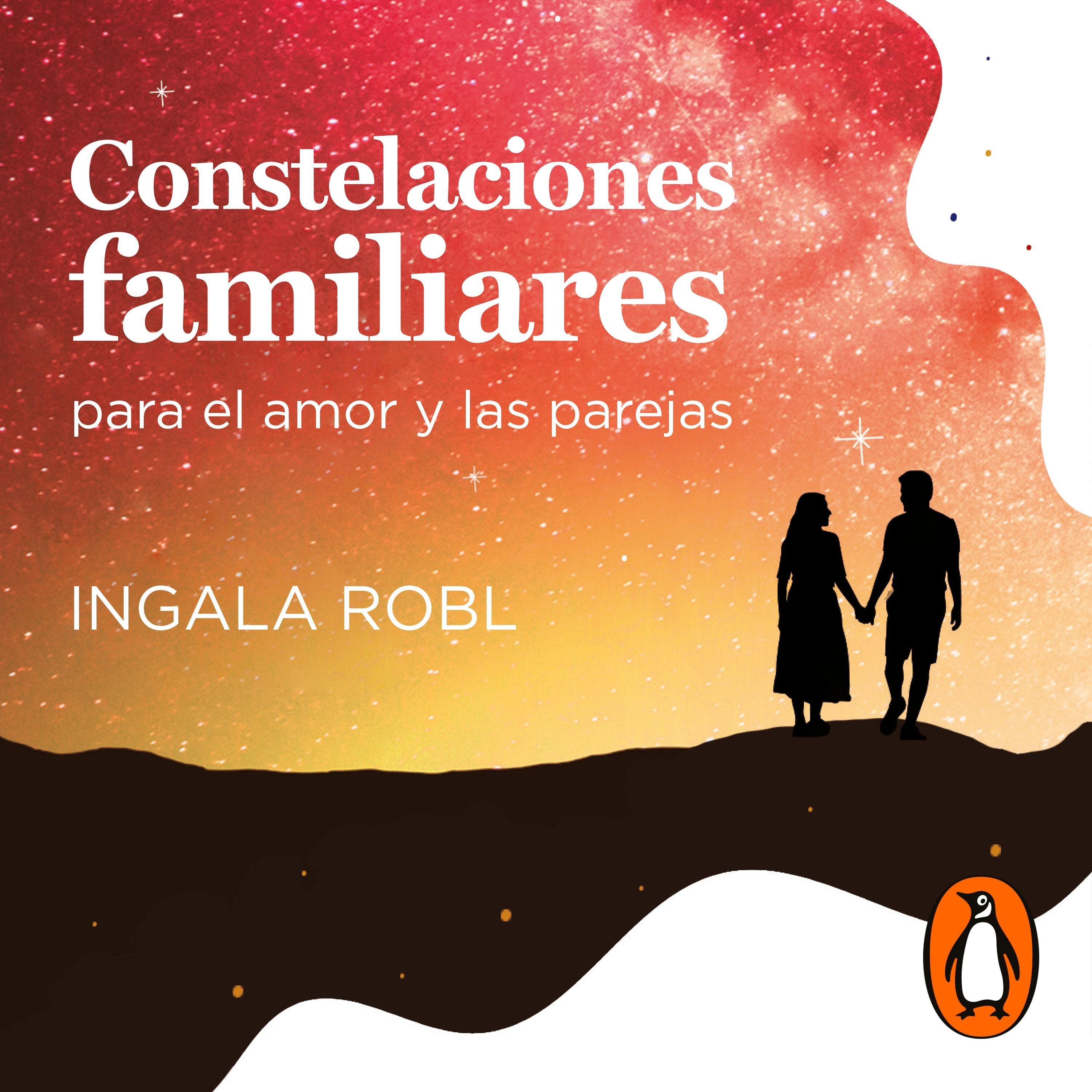 Constelaciones familiares para el amor y las parejas